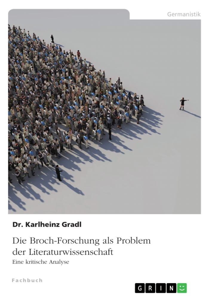 Die Broch-Forschung als Problem der Literaturwissenschaft