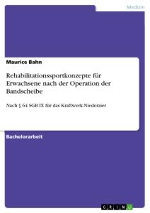 Rehabilitationssportkonzepte für Erwachsene nach der Operation der Bandscheibe