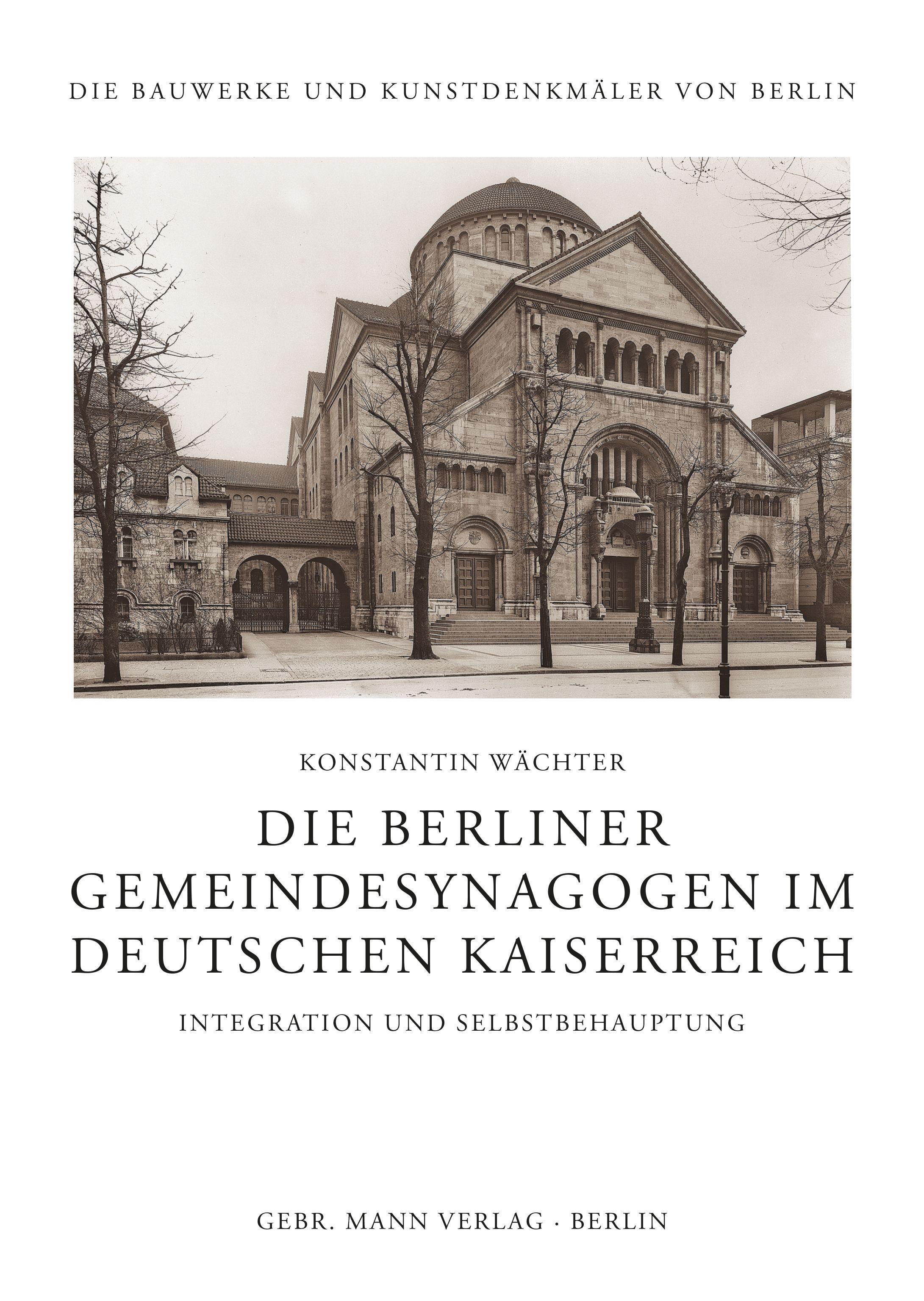 Die Berliner Gemeindesynagogen im Deutschen Kaiserreich