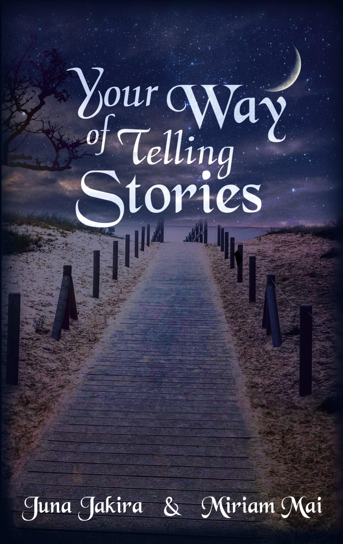 Your Way of telling Stories