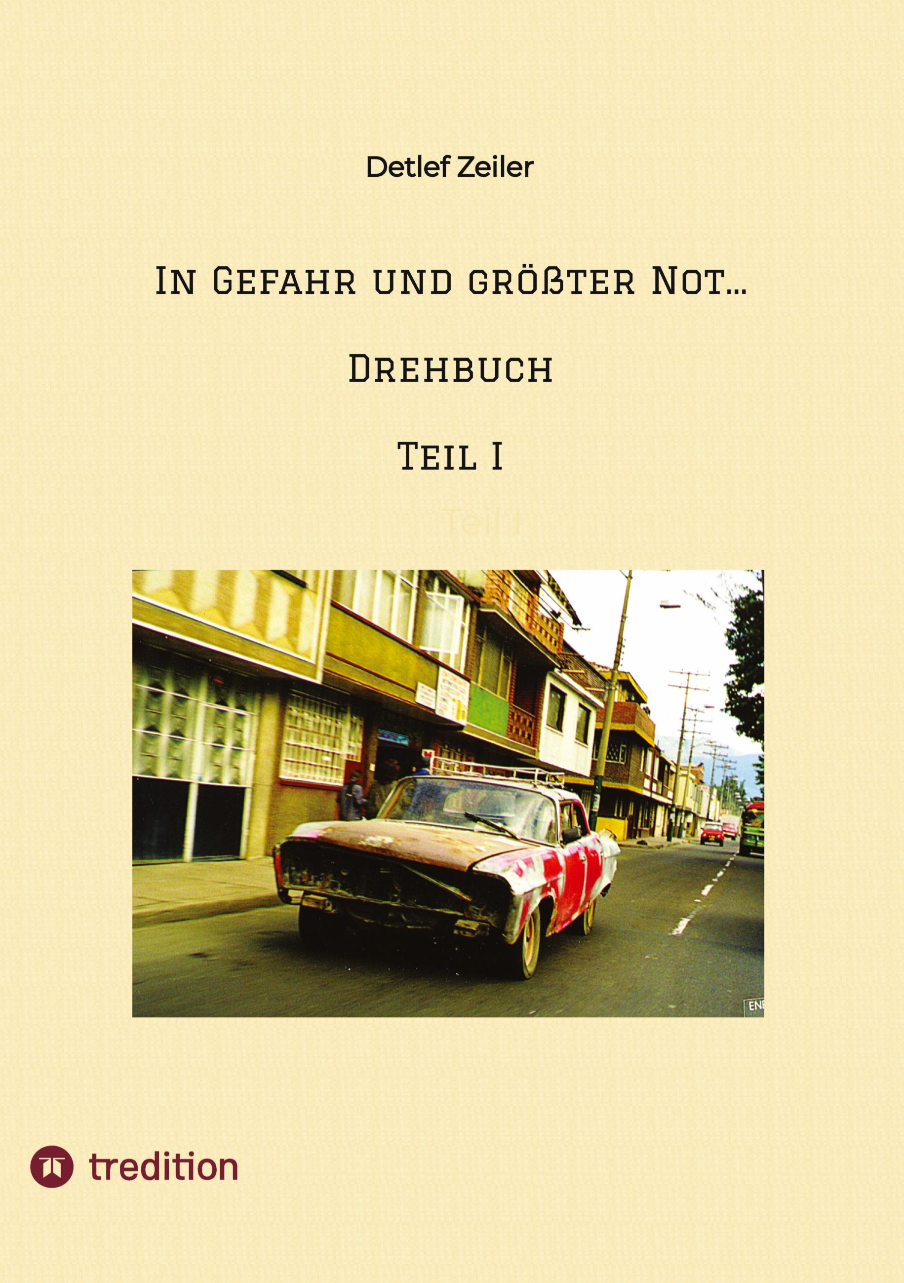 In Gefahr und größter Not...   Drehbuch