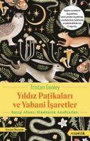 Yildiz Patikalari ve Yabani Isaretler - Kayip Altinci Hissimizin Anahtarlari