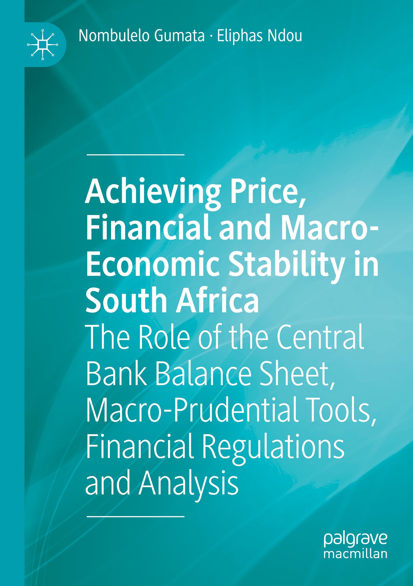 Achieving Price, Financial and Macro-Economic Stability in South Africa