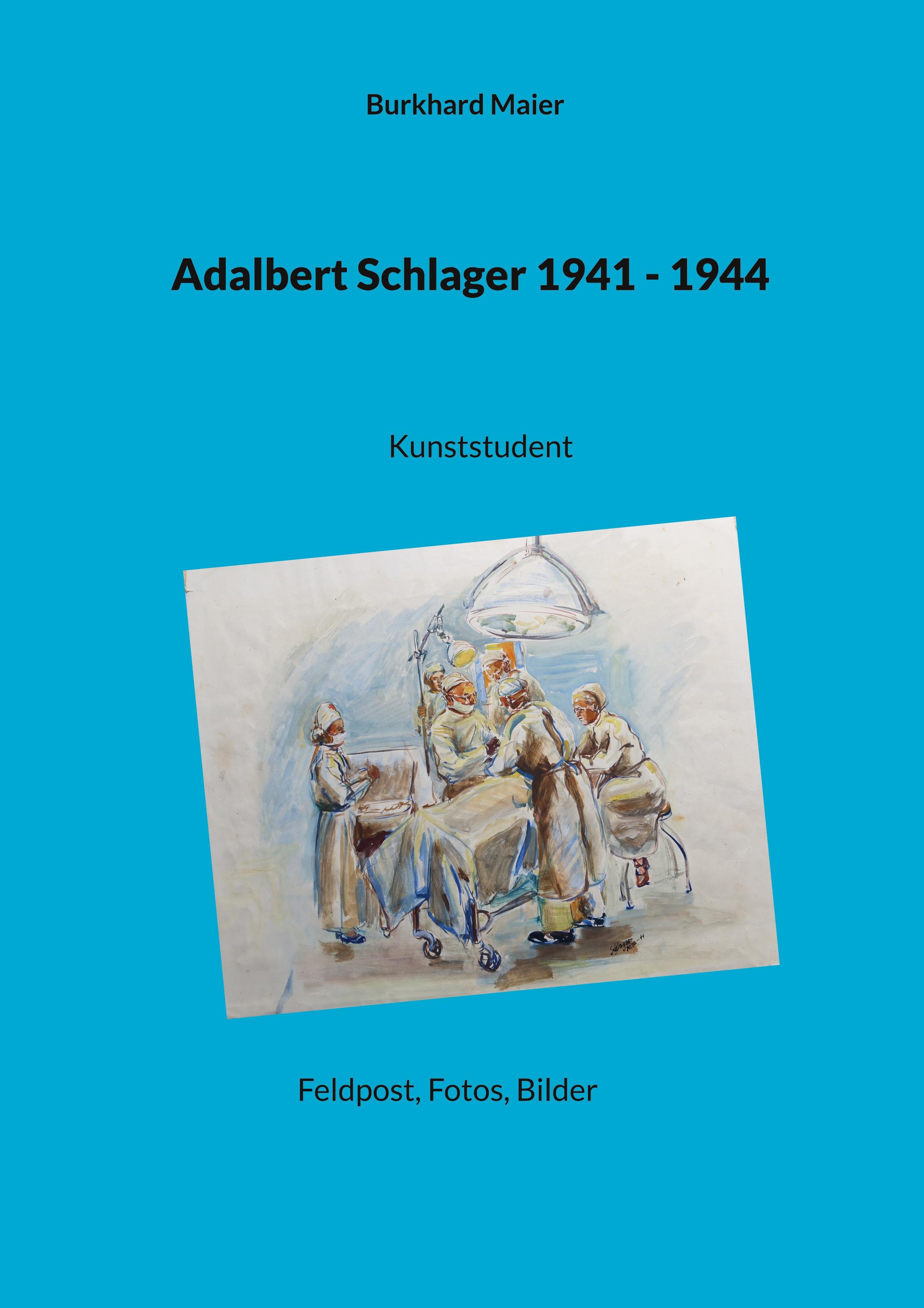 Adalbert Schlager 1941 - 1944