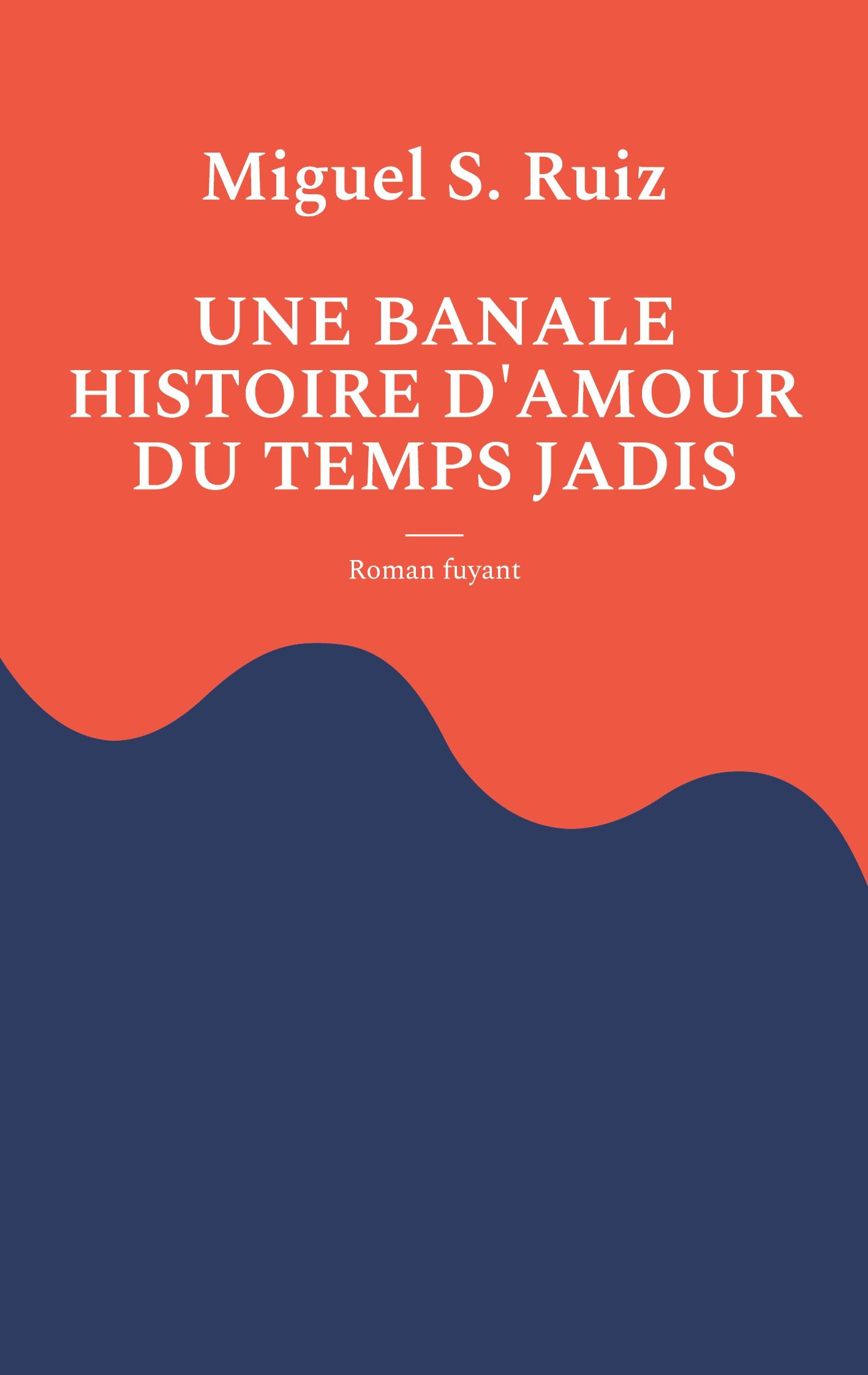 Une banale histoire d'amour du temps jadis