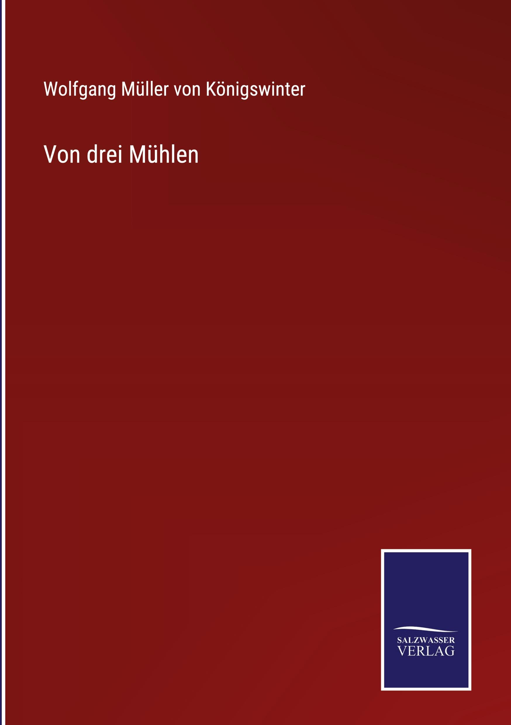 Von drei Mühlen