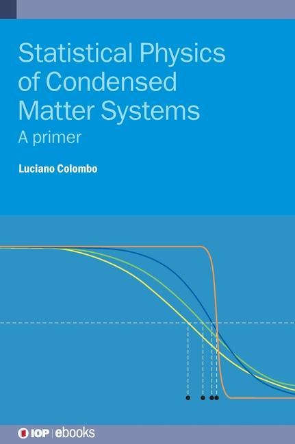 Statistical Physics of Condensed Matter Systems