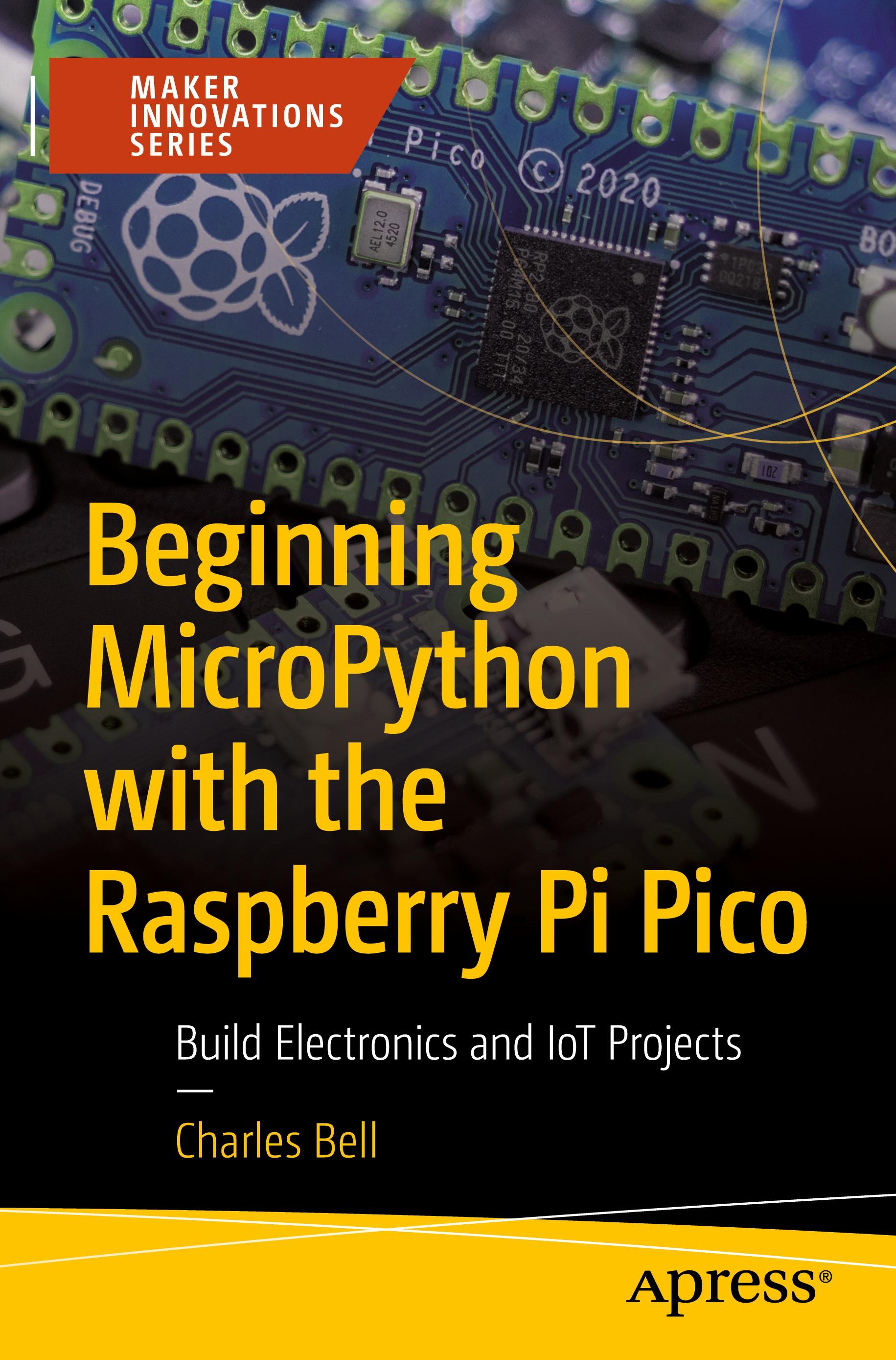 Beginning MicroPython with the Raspberry Pi Pico