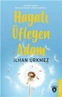 Hayati Üfleyen Adam