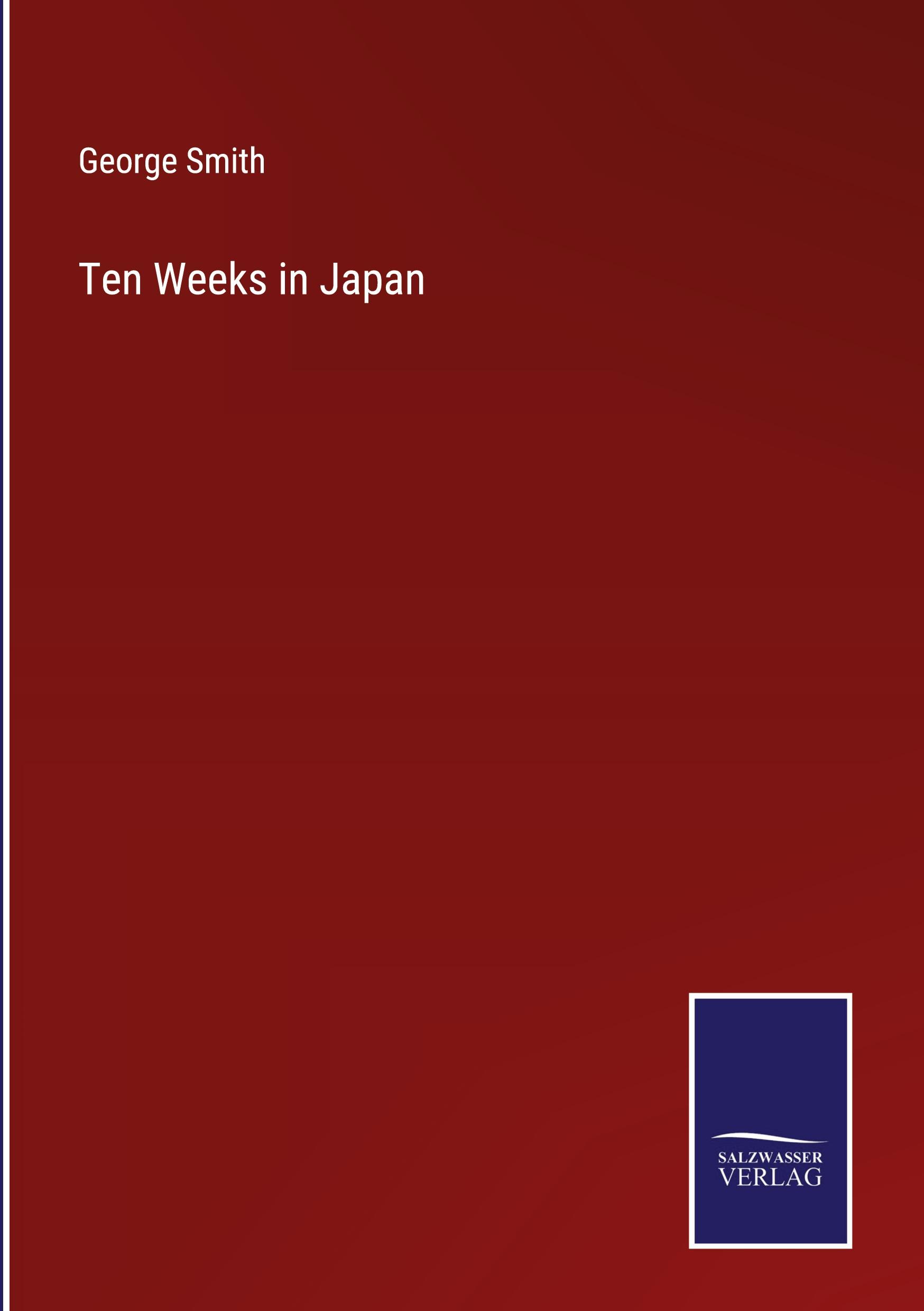 Ten Weeks in Japan