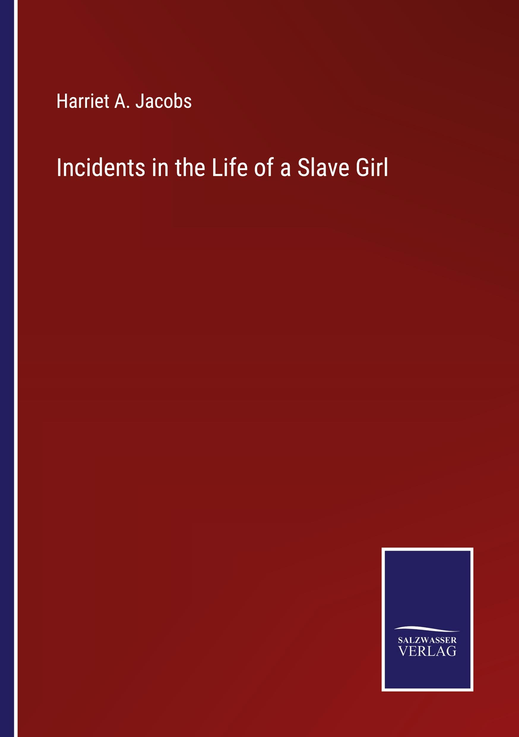 Incidents in the Life of a Slave Girl