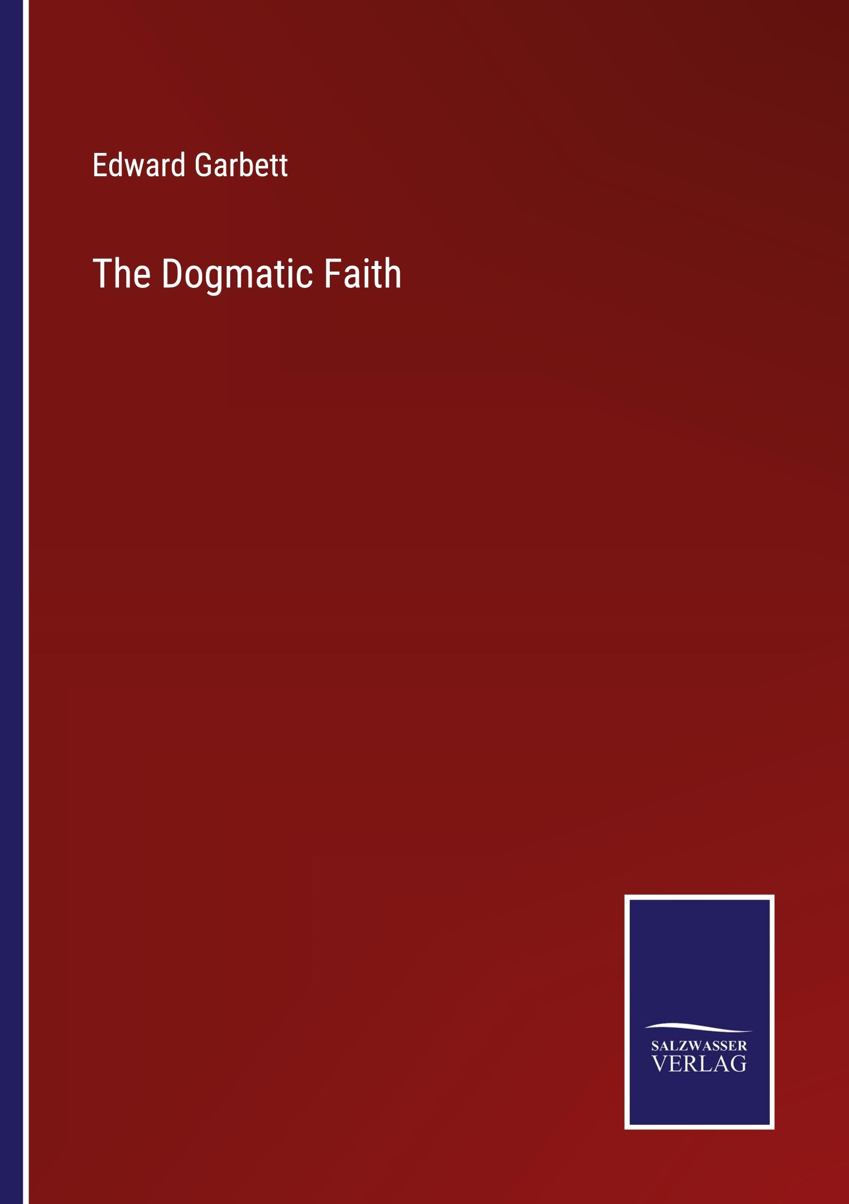 The Dogmatic Faith