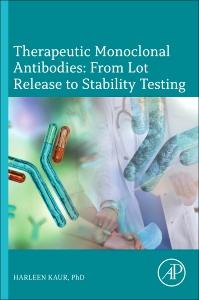 Therapeutic Monoclonal Antibodies - From Lot Release to Stability Testing