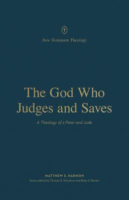 The God Who Judges and Saves