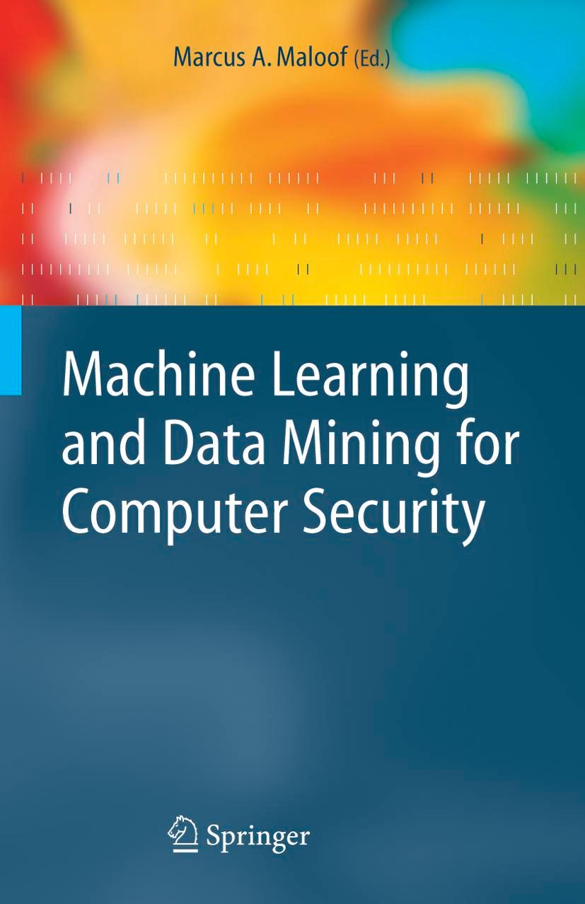 Machine Learning and Data Mining for Computer Security