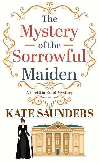 The Mystery of the Sorrowful Maiden