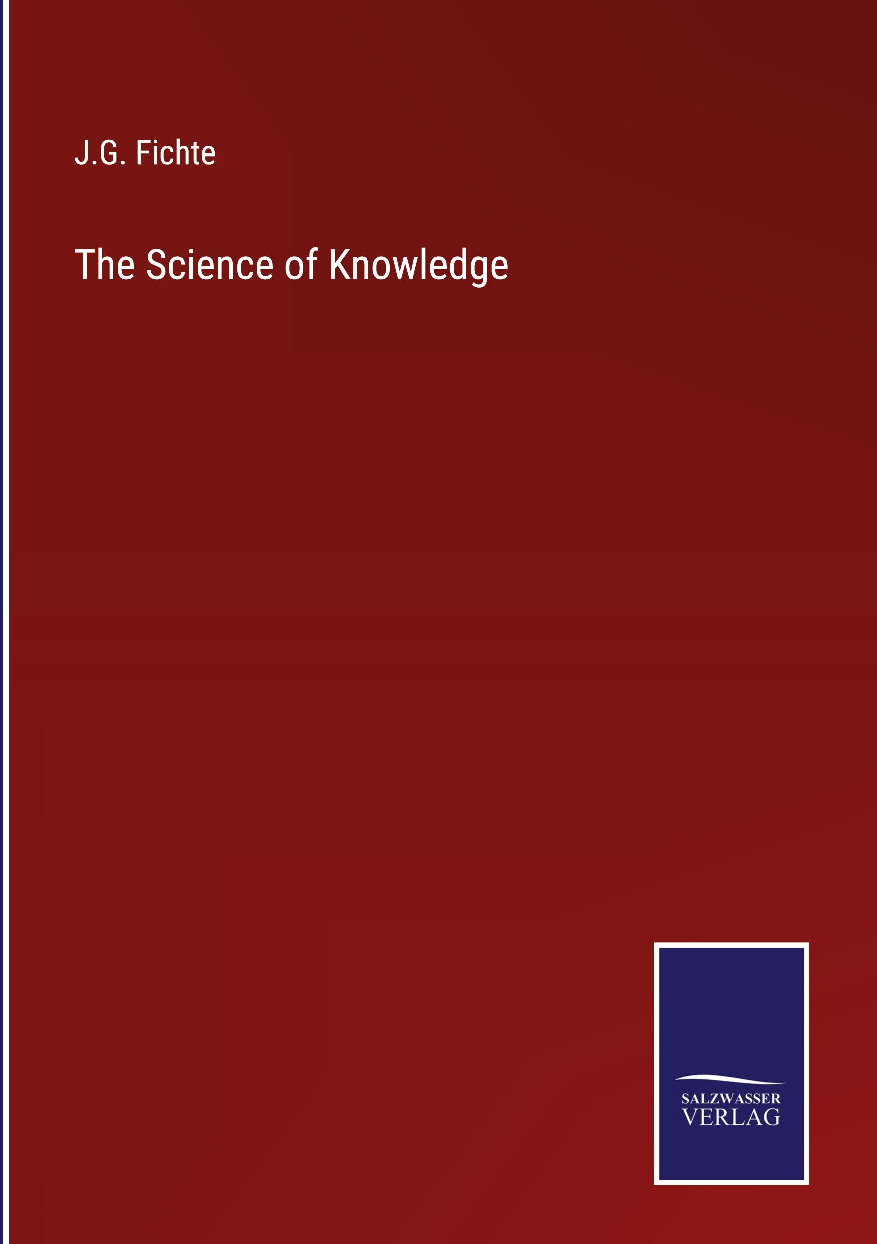 The Science of Knowledge