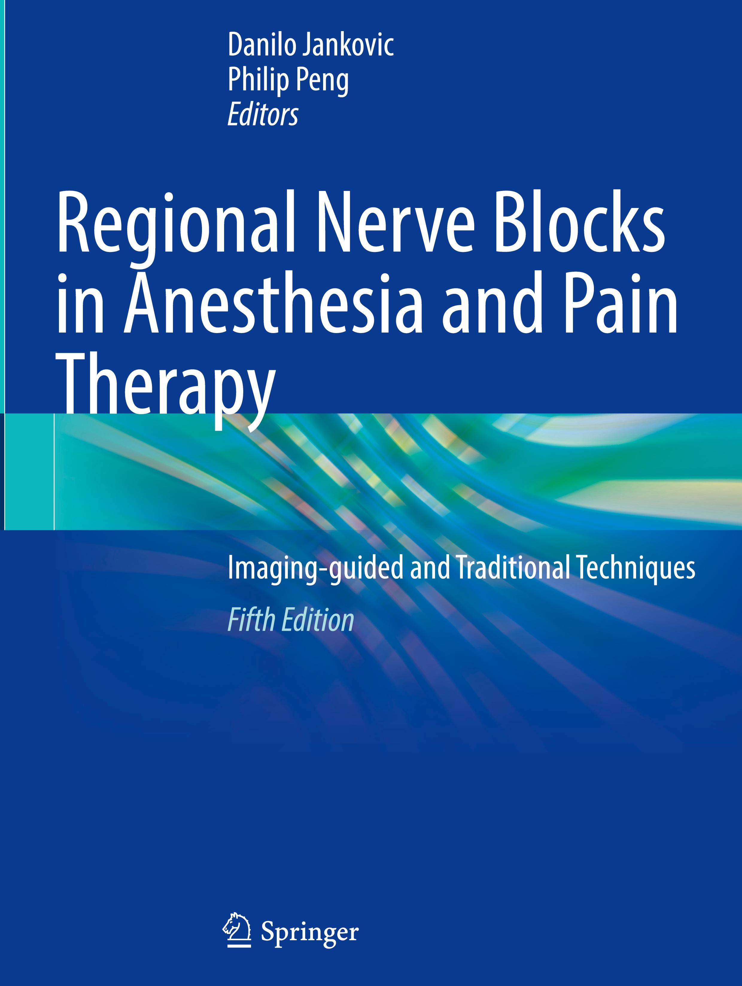 Regional Nerve Blocks in Anesthesia and Pain Therapy