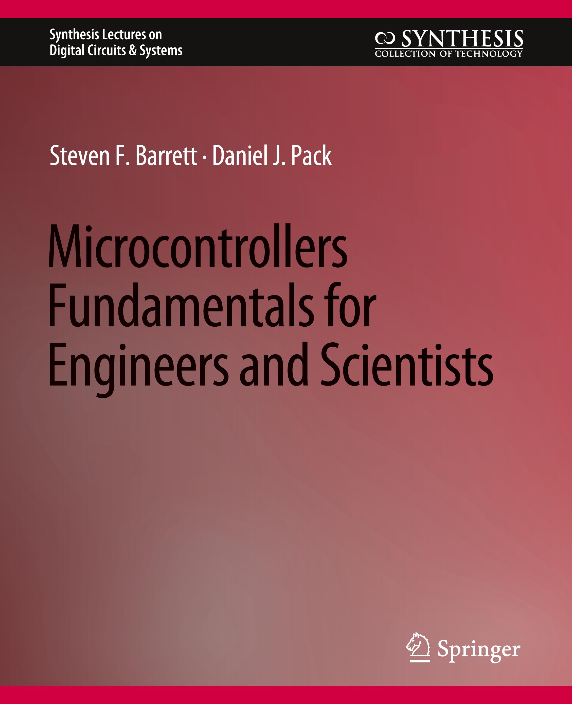 Microcontrollers Fundamentals for Engineers and Scientists