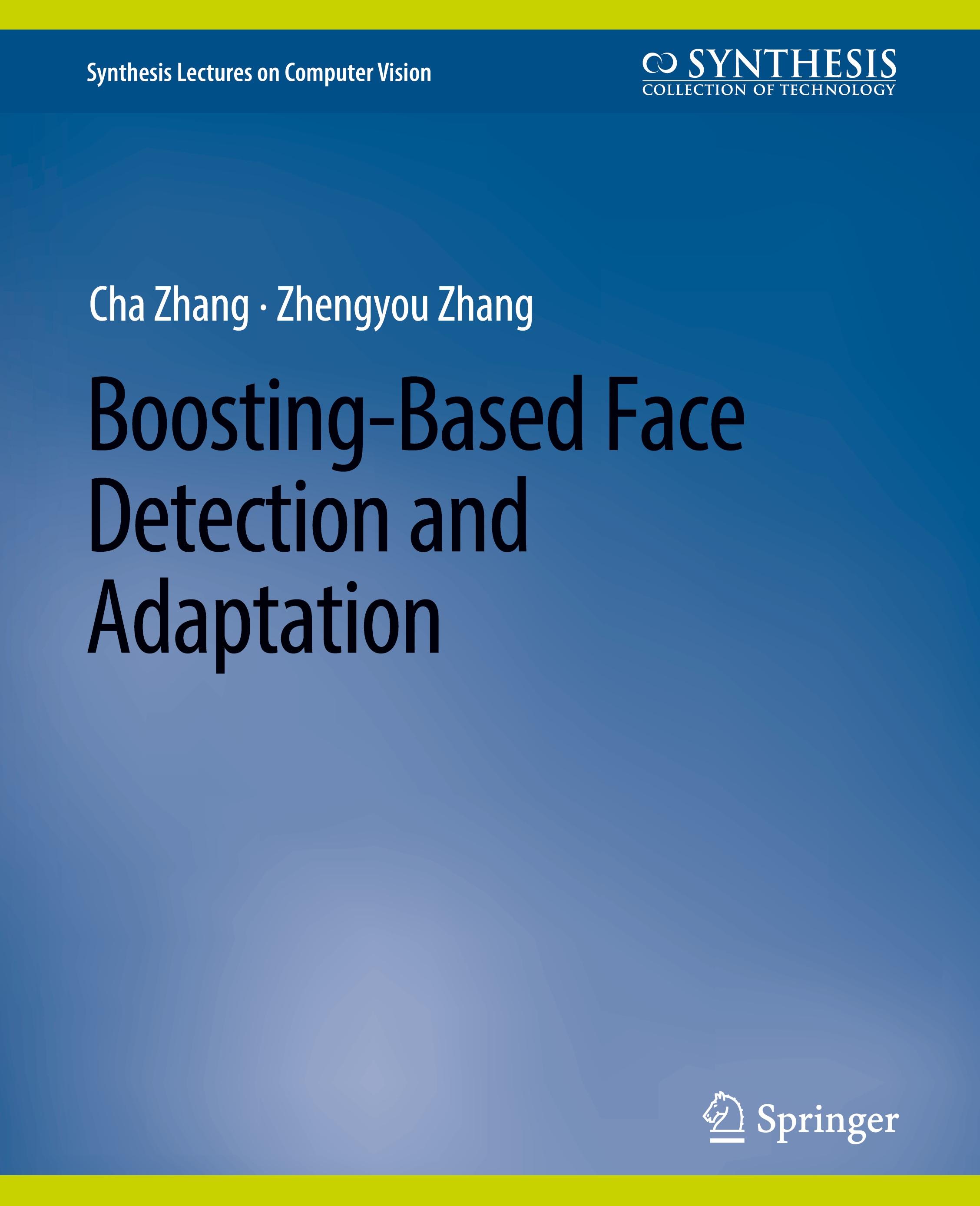 Boosting-Based Face Detection and Adaptation