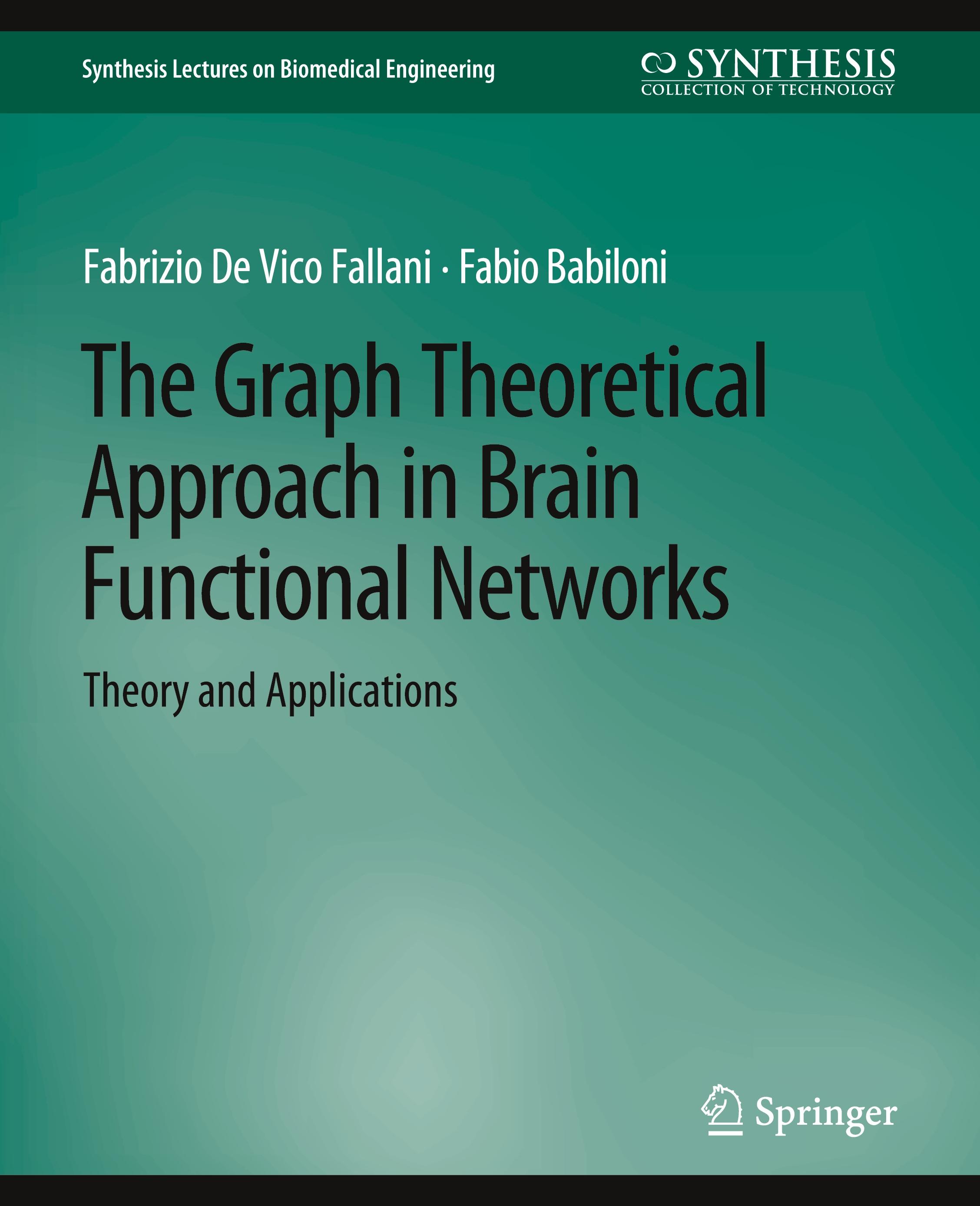 The Graph Theoretical Approach in Brain Functional Networks