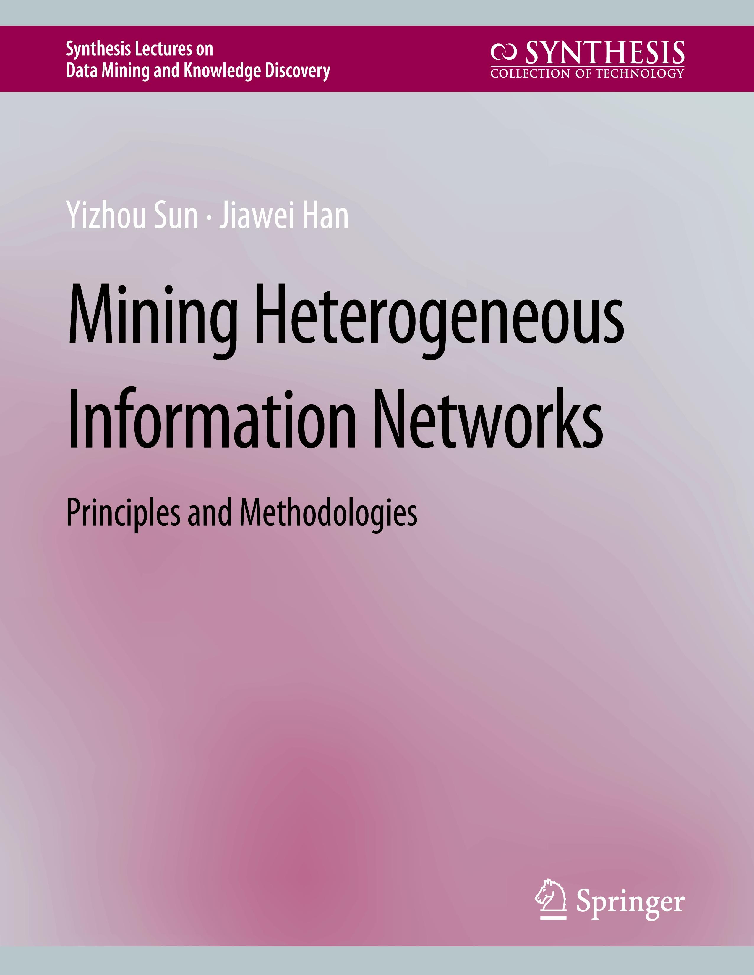 Mining Heterogeneous Information Networks