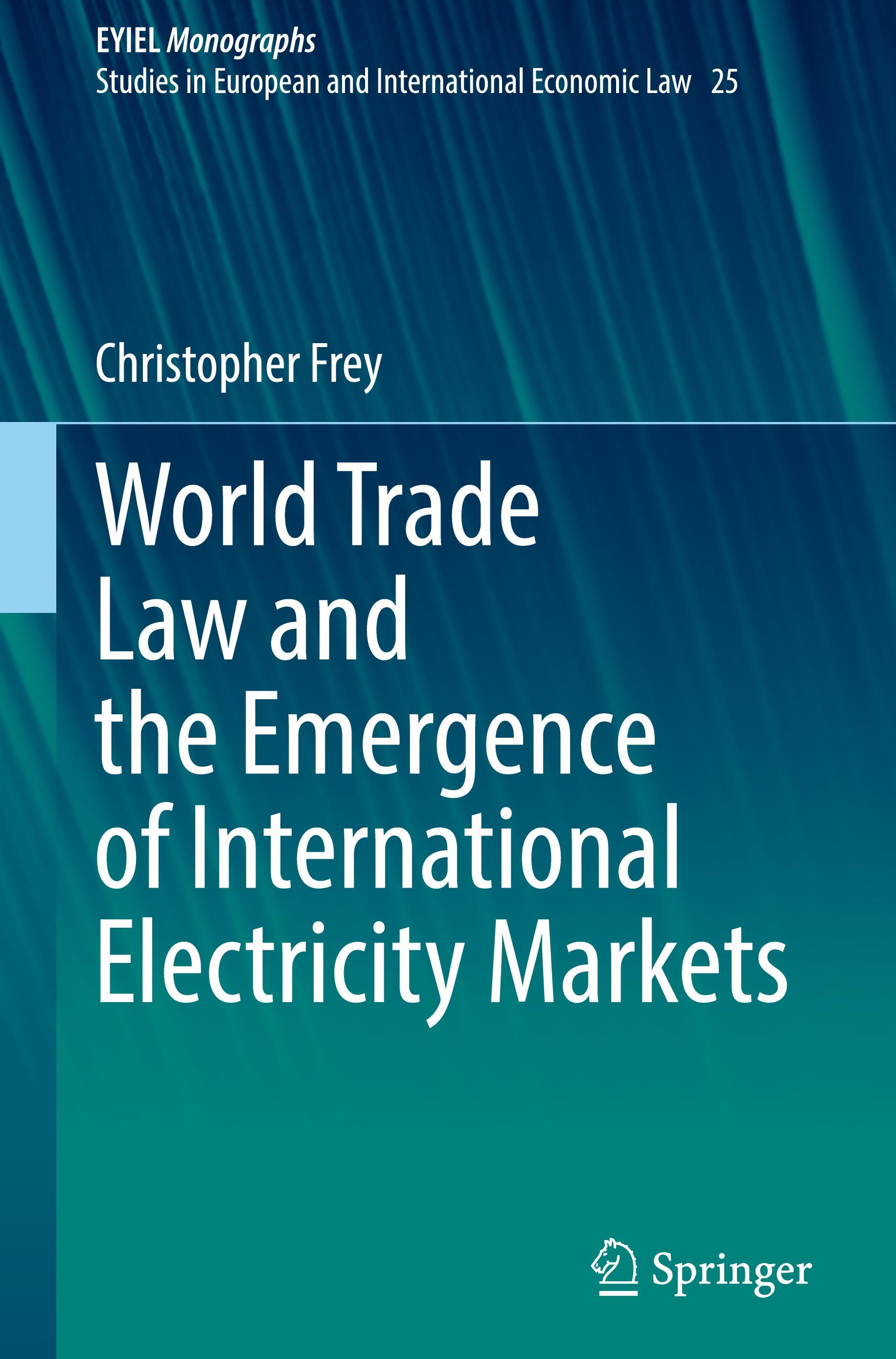 World Trade Law and the Emergence of International Electricity Markets