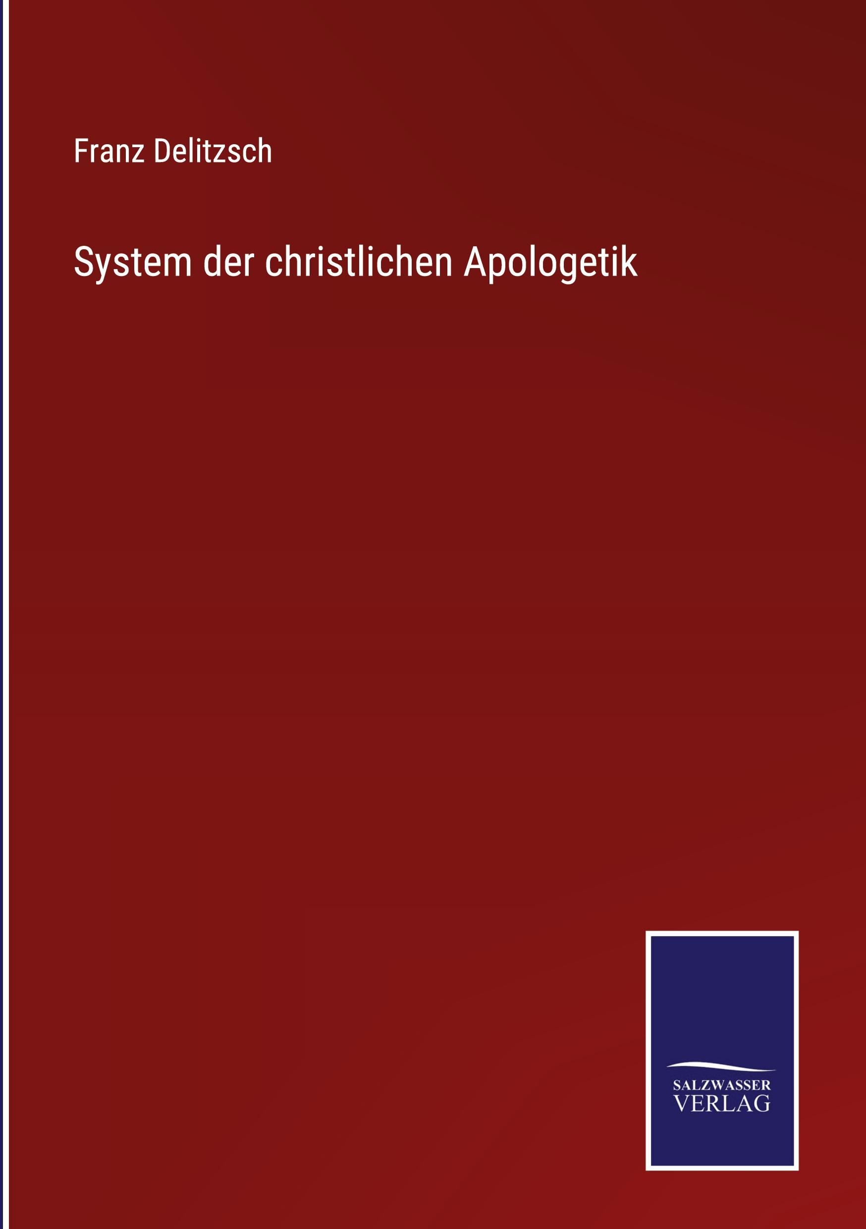 System der christlichen Apologetik