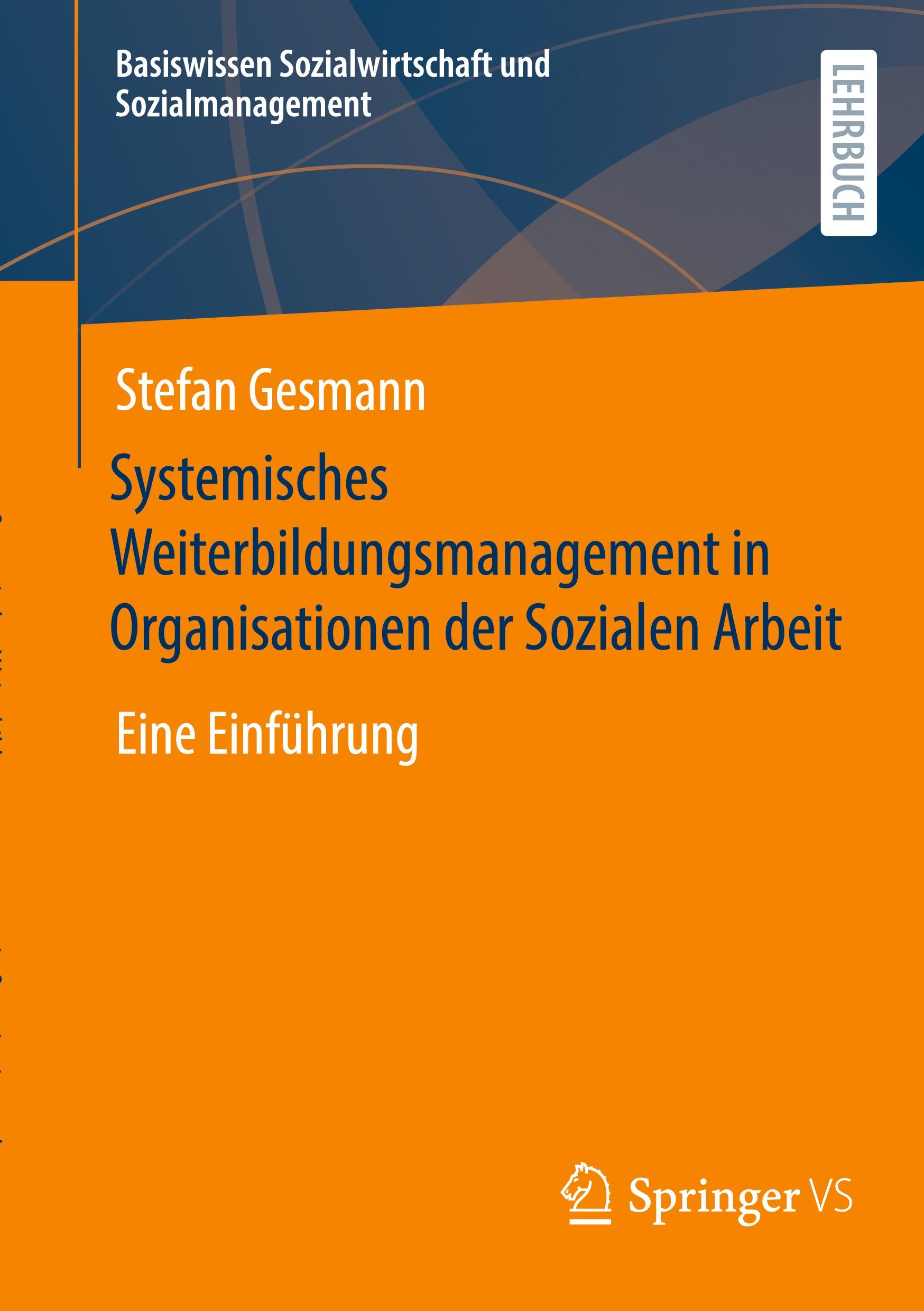 Systemisches Weiterbildungsmanagement in Organisationen der Sozialen Arbeit