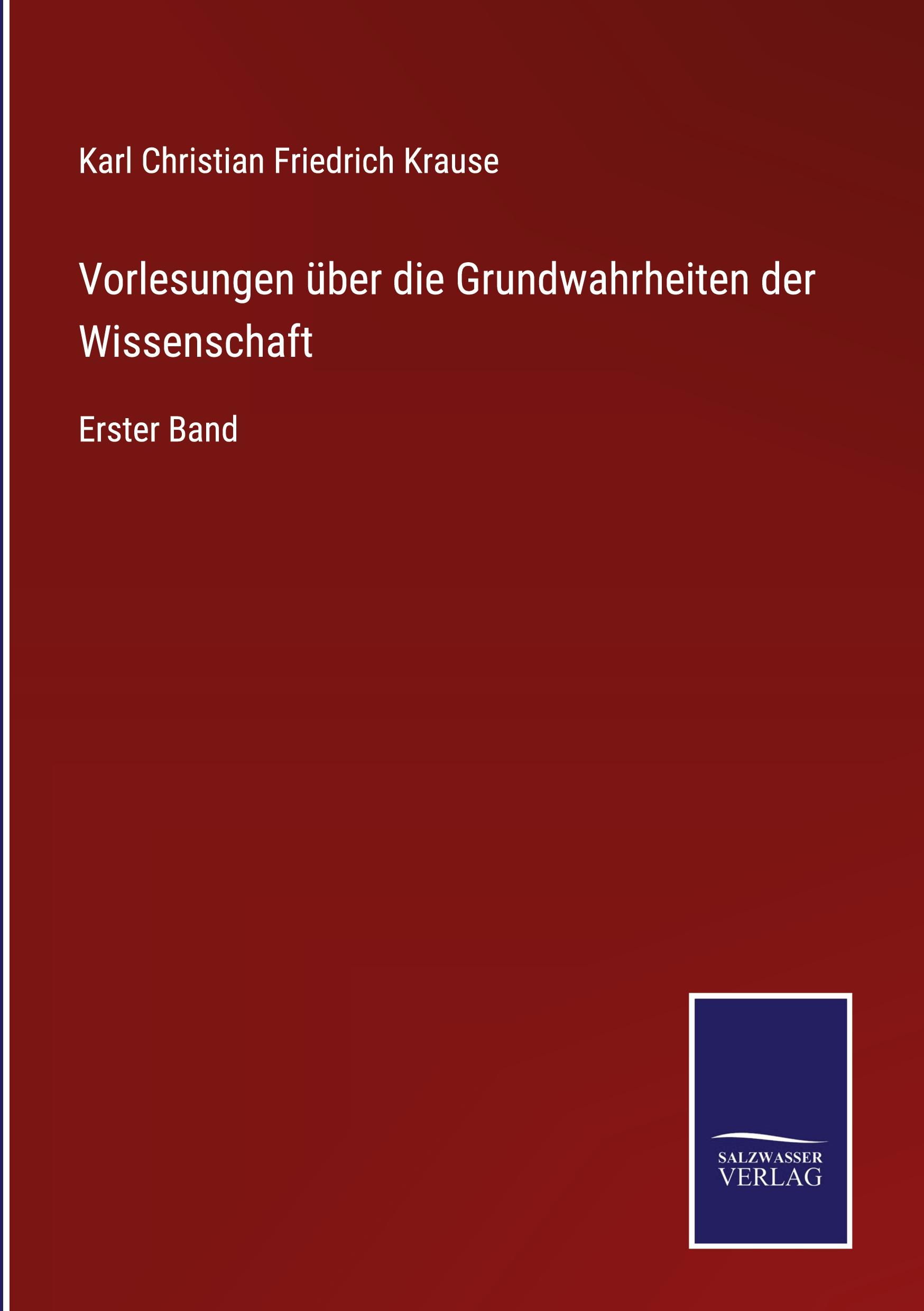 Vorlesungen über die Grundwahrheiten der Wissenschaft