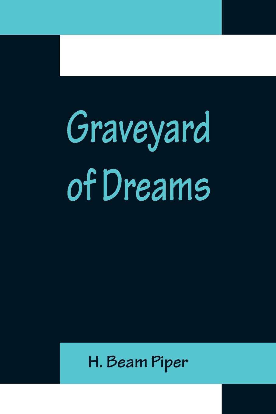 Graveyard of Dreams