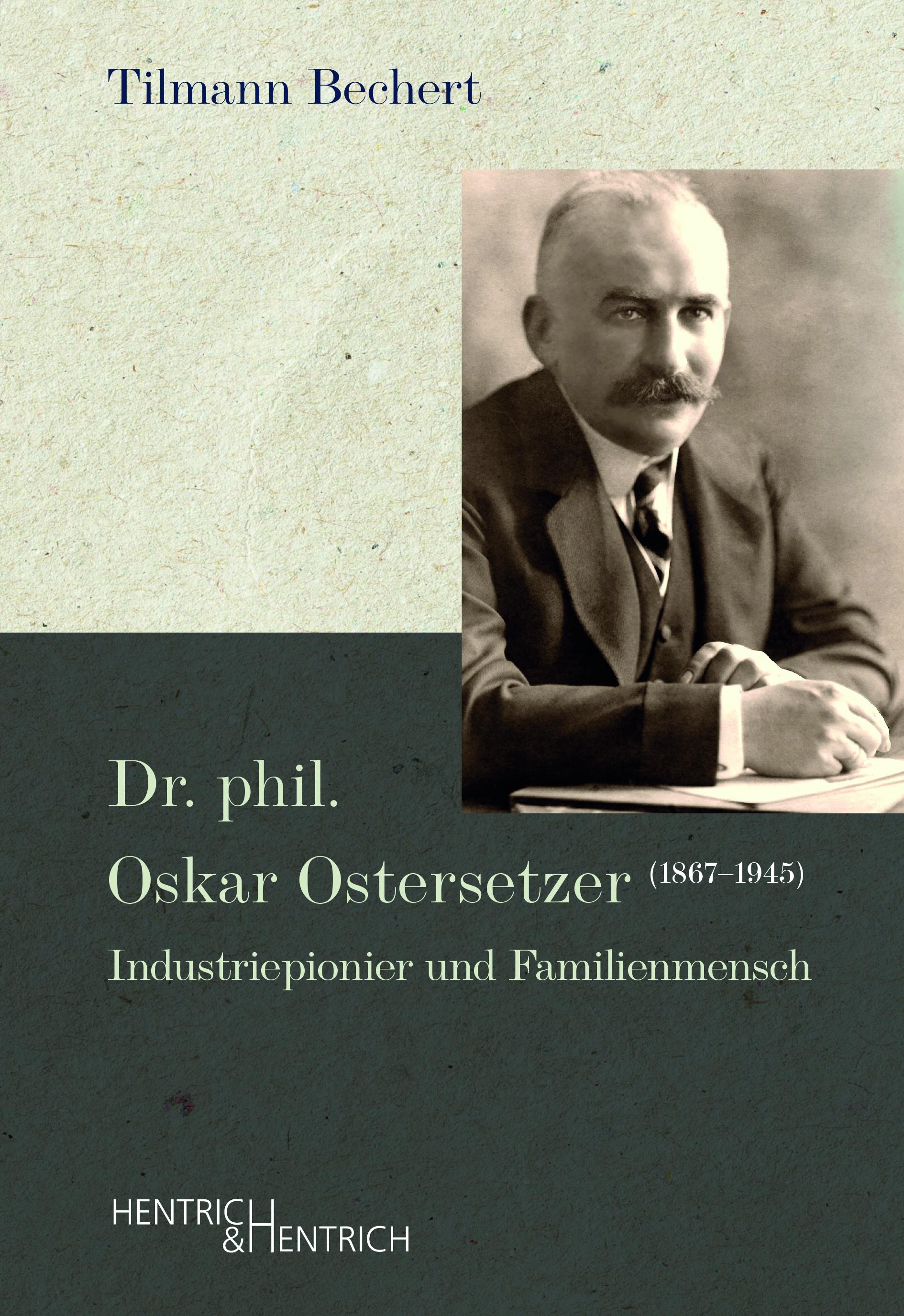 Dr. phil. Oskar Ostersetzer (1867-1945)