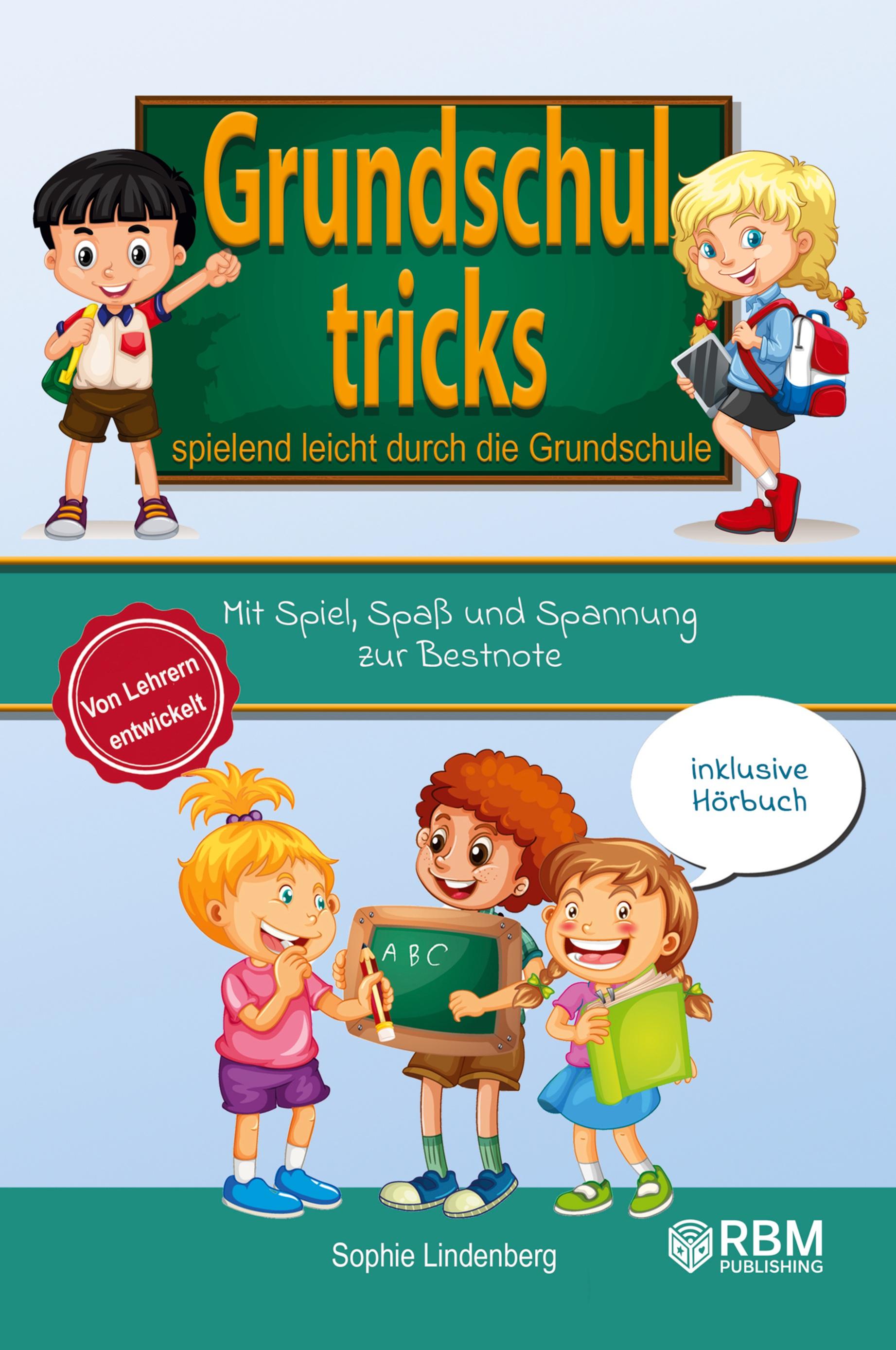 Grundschultricks - Spielend leicht durch die Grundschule