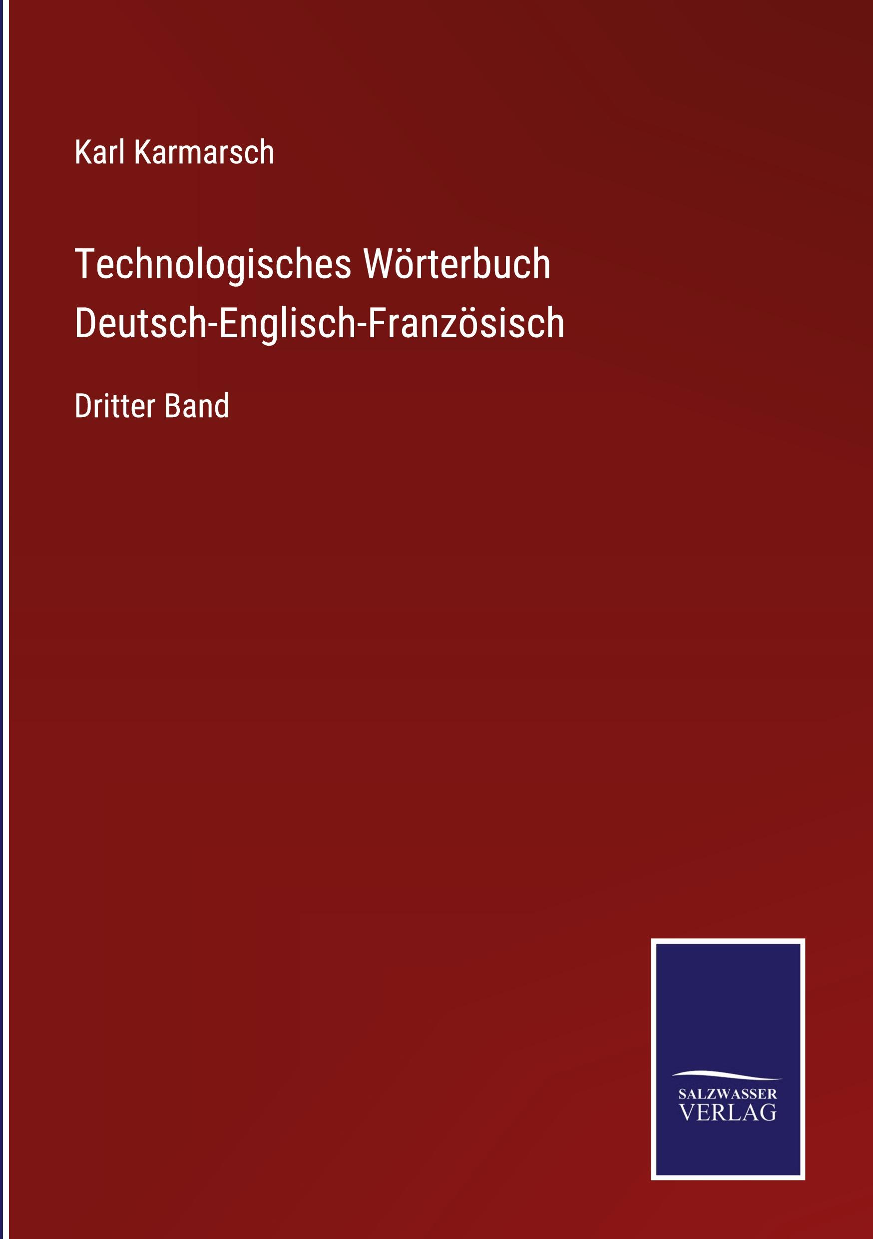 Technologisches Wörterbuch Deutsch-Englisch-Französisch