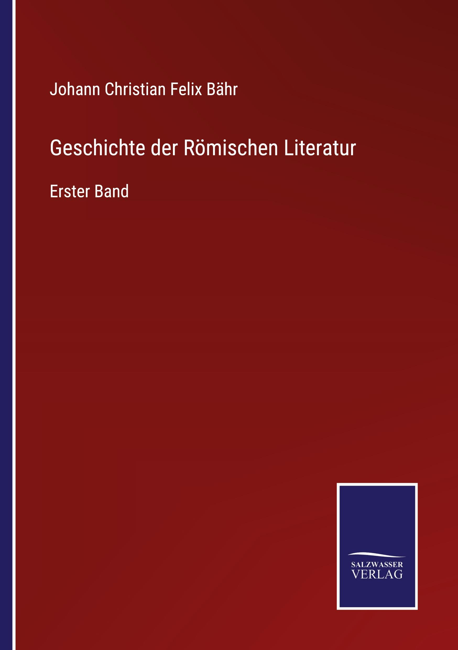 Geschichte der Römischen Literatur