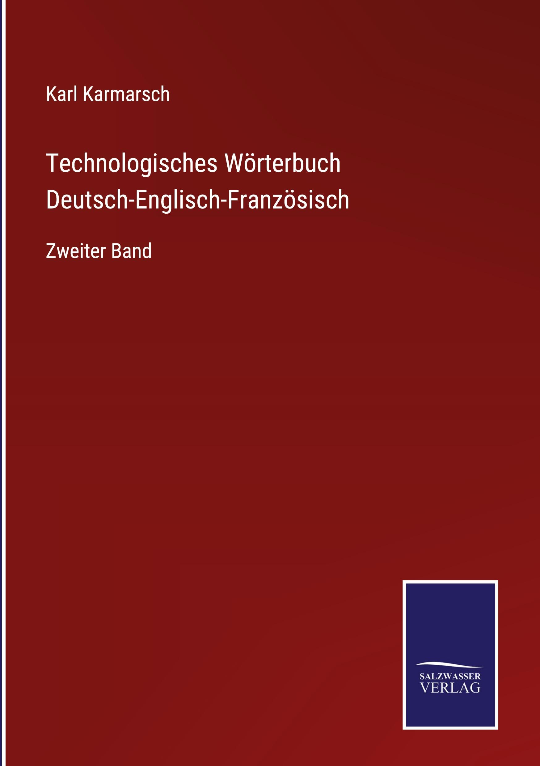 Technologisches Wörterbuch Deutsch-Englisch-Französisch