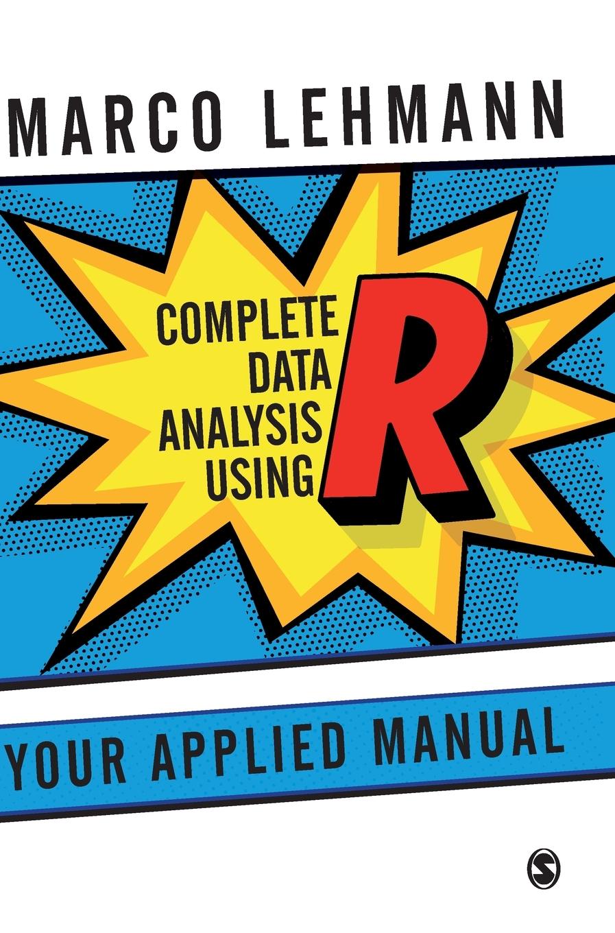 Complete Data Analysis Using R