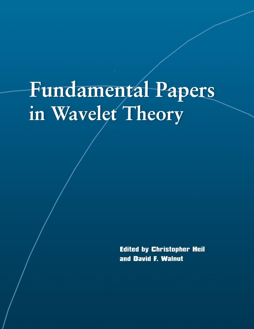 Fundamental Papers in Wavelet Theory