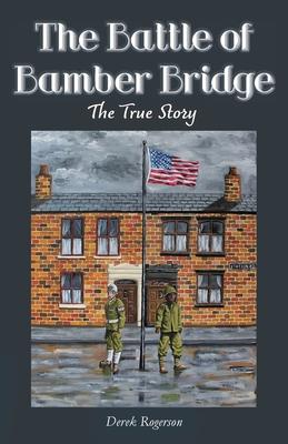 The Battle of Bamber Bridge