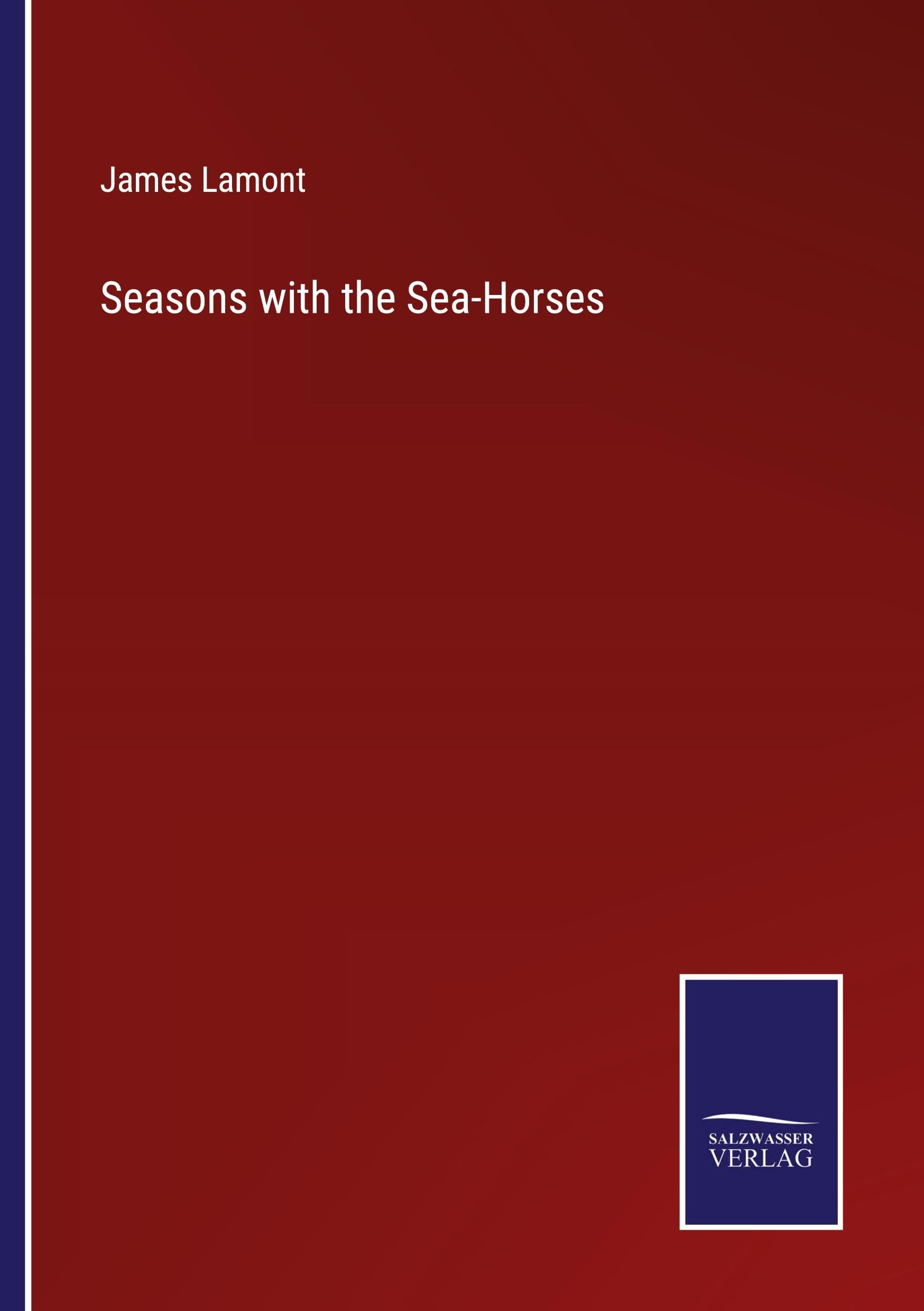 Seasons with the Sea-Horses