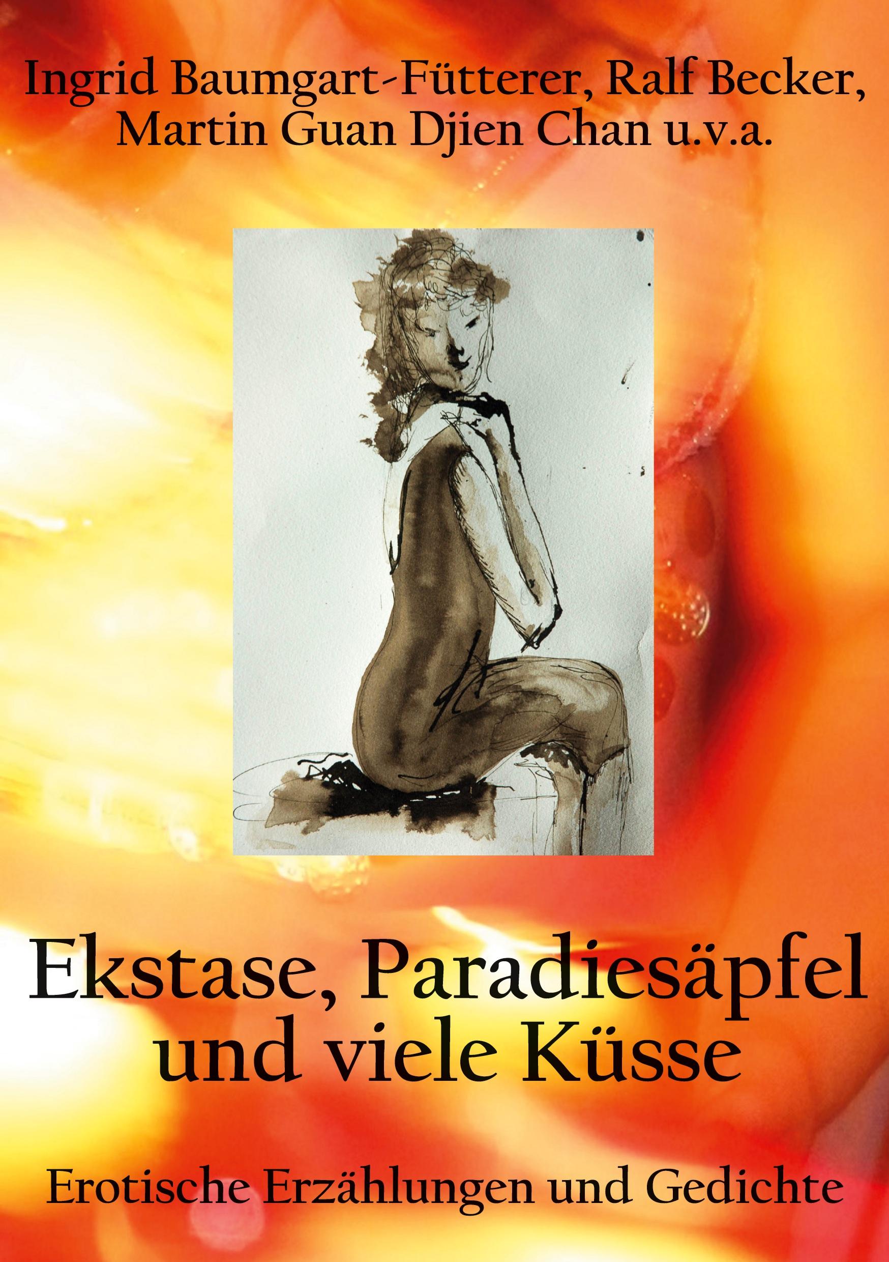 Extase, Paradiesäpfel und viele Küsse