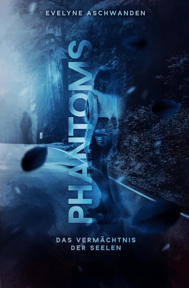 PHANTOMS ¿ Das Vermächtnis der Seelen