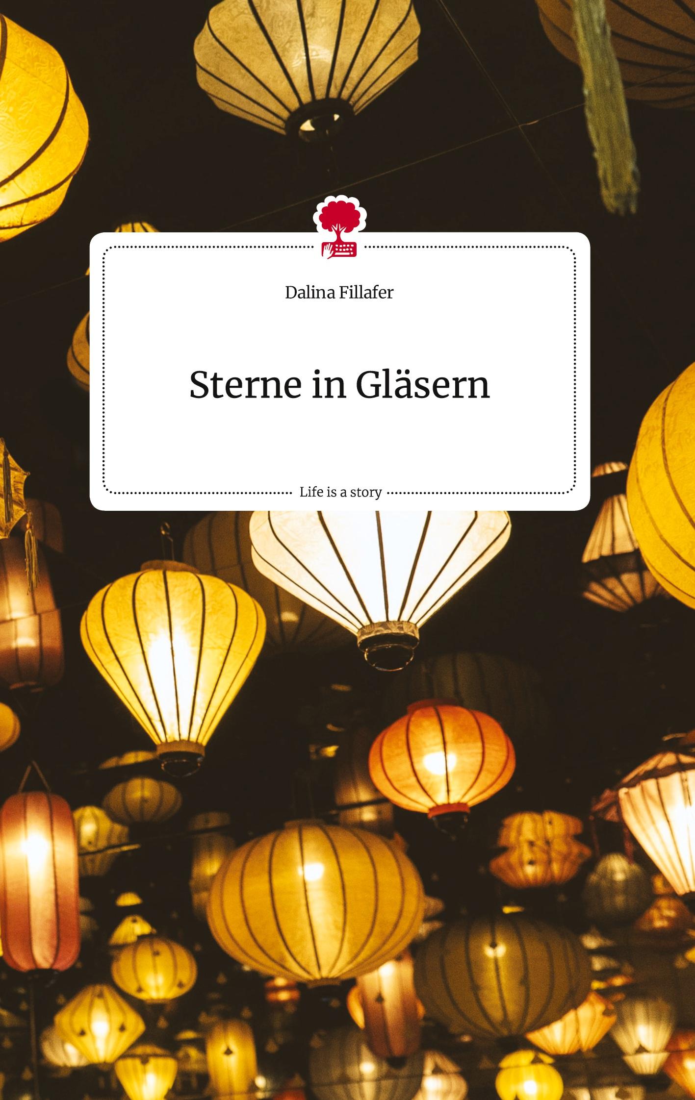 Sterne in Gläsern. Life is a Story - story.one