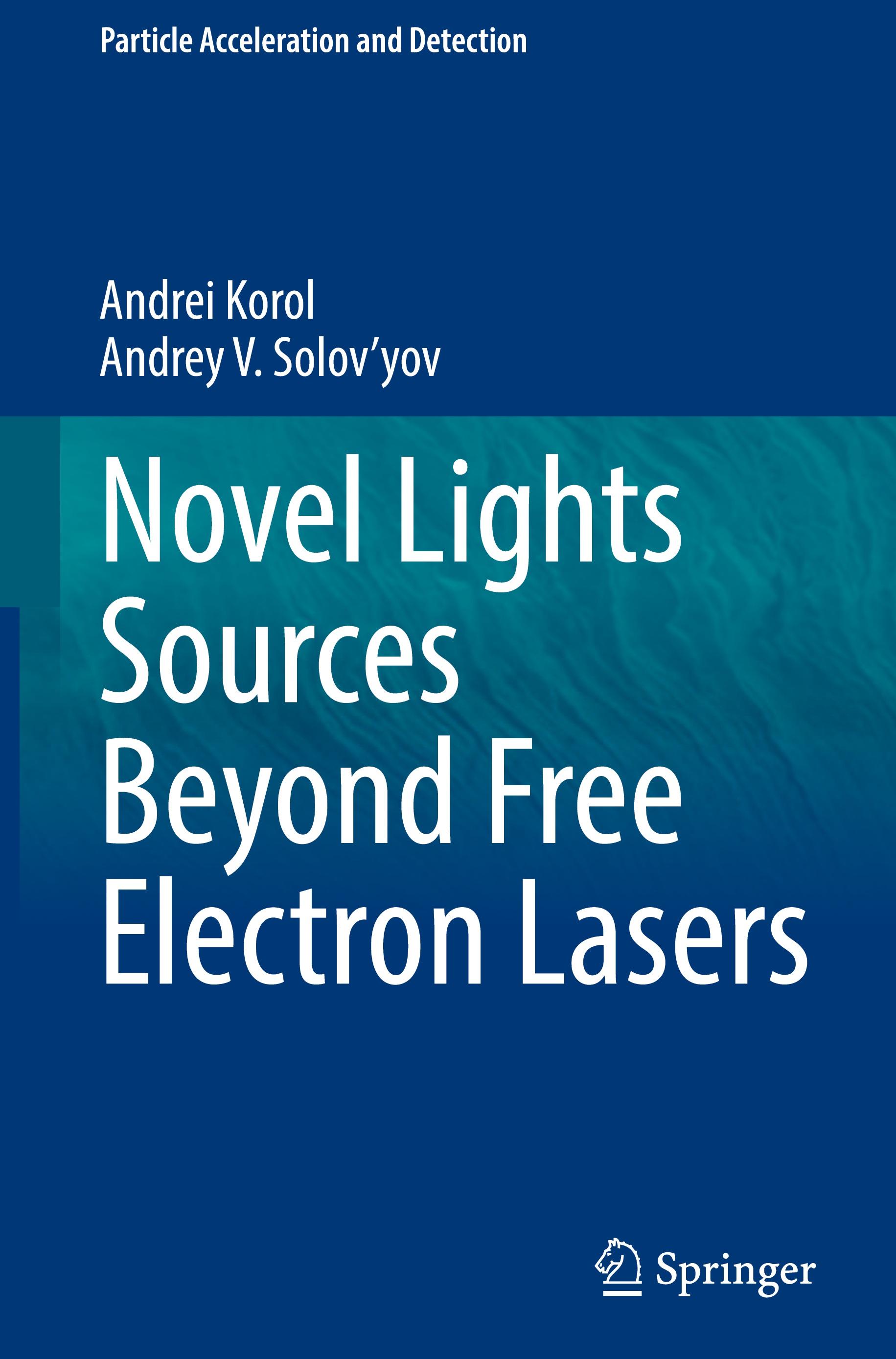 Novel Lights Sources Beyond Free Electron Lasers