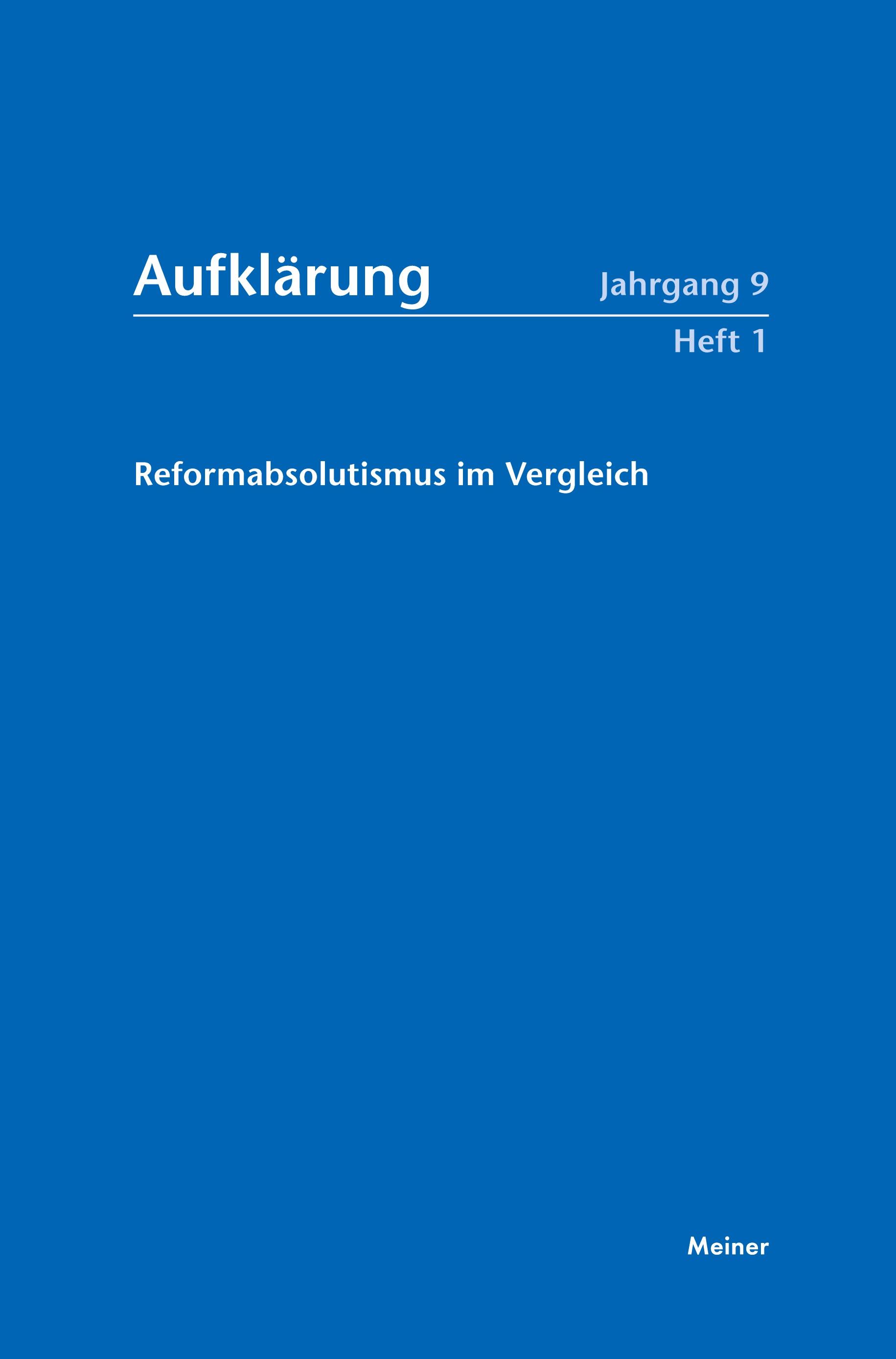 Reformabsolutismus im Vergleich. Staatswirklichkeit Modernisierungsaspekte. Verfassungsstaatliche Positionen