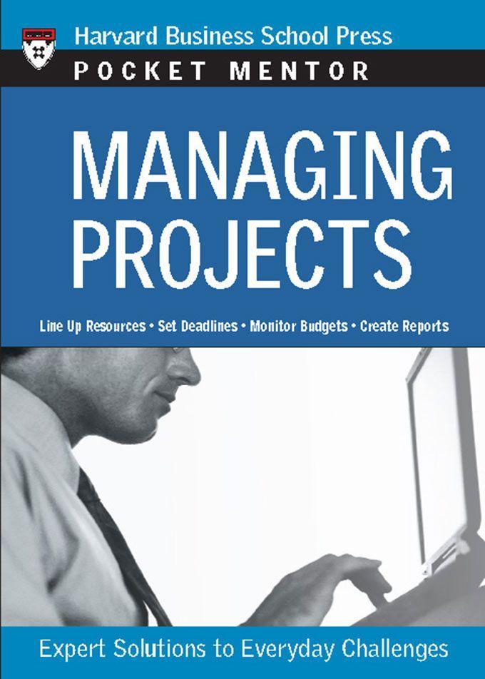 Managing Projects: Expert Solutions to Everyday Challenges