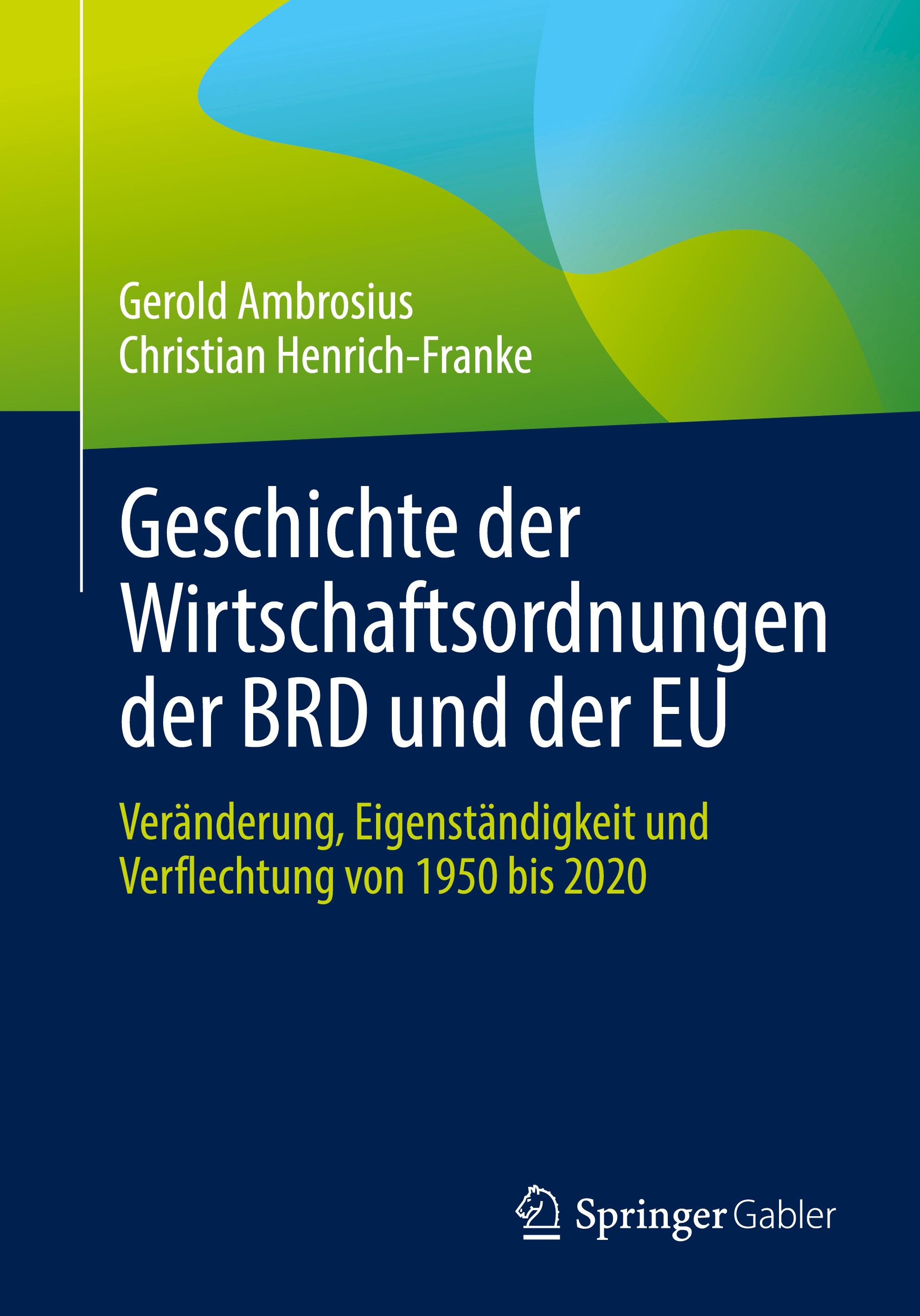 Geschichte der Wirtschaftsordnungen der BRD und der EU