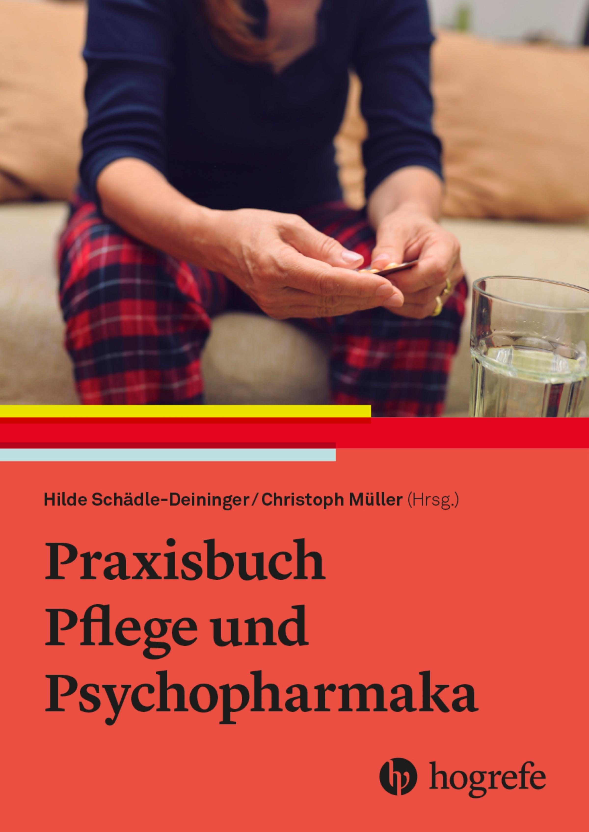 Praxisbuch Pflege und Psychopharmaka