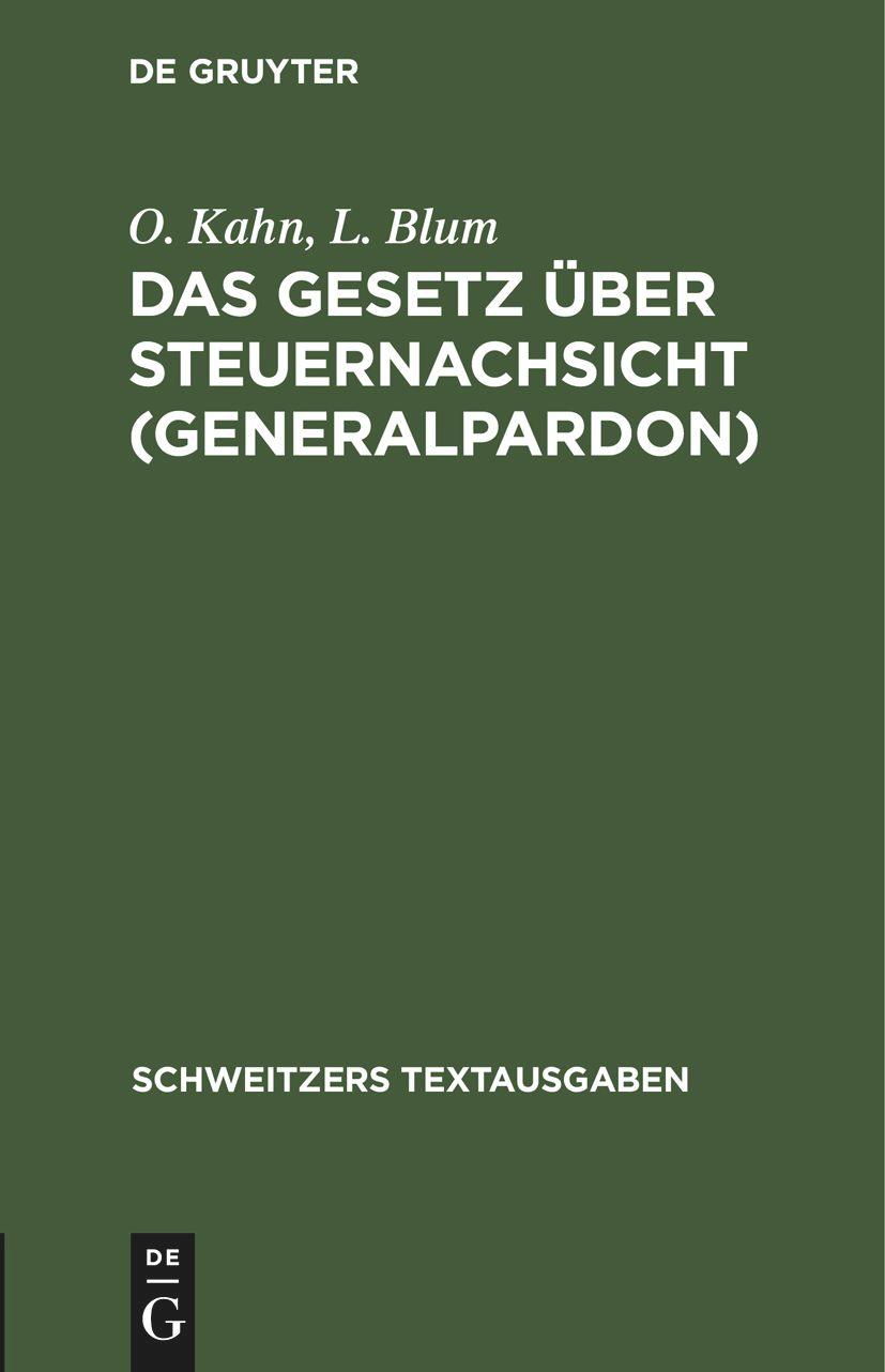 Das Gesetz über Steuernachsicht (Generalpardon)