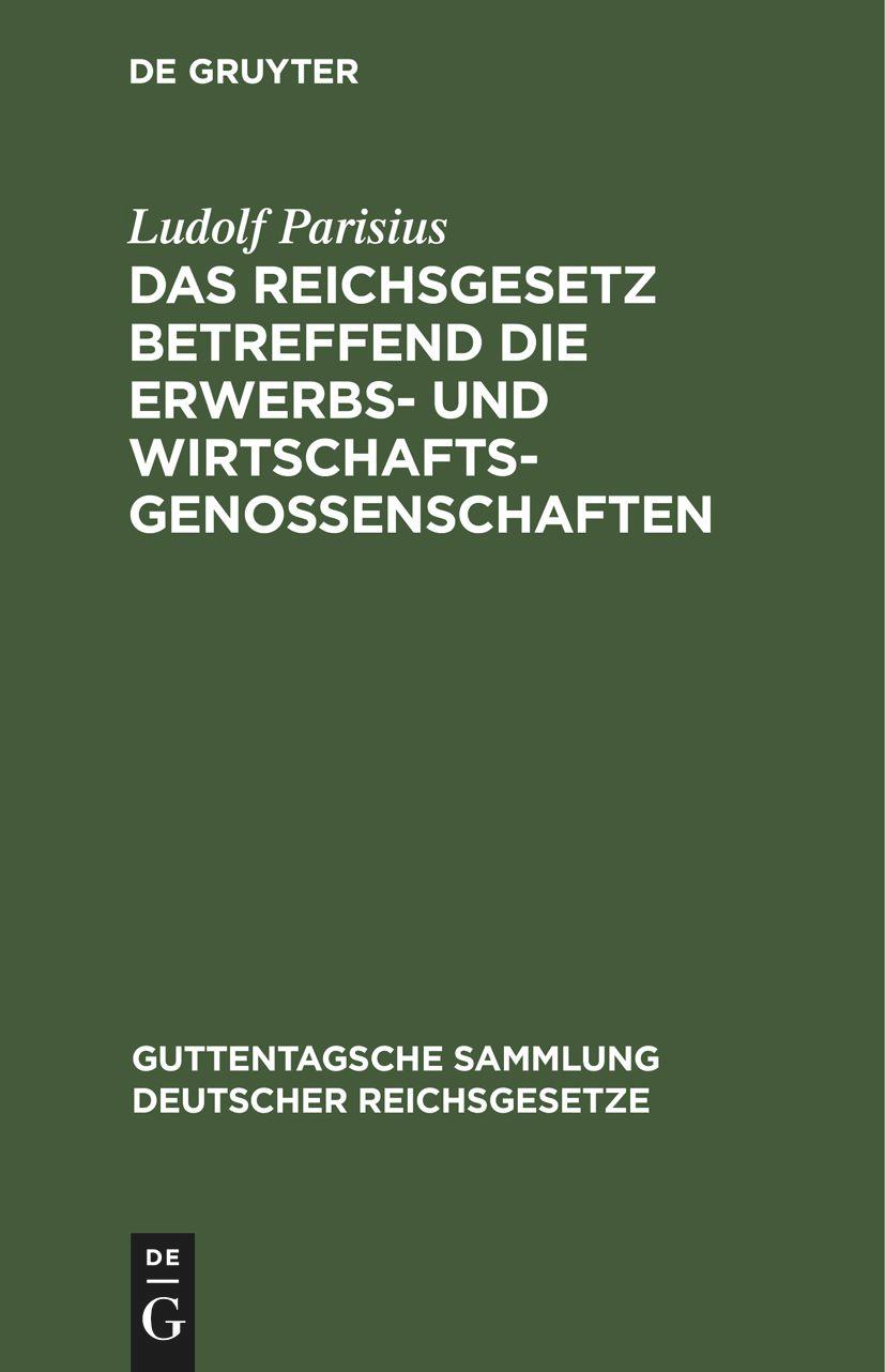 Das Reichsgesetz betreffend die Erwerbs- und Wirtschaftsgenossenschaften